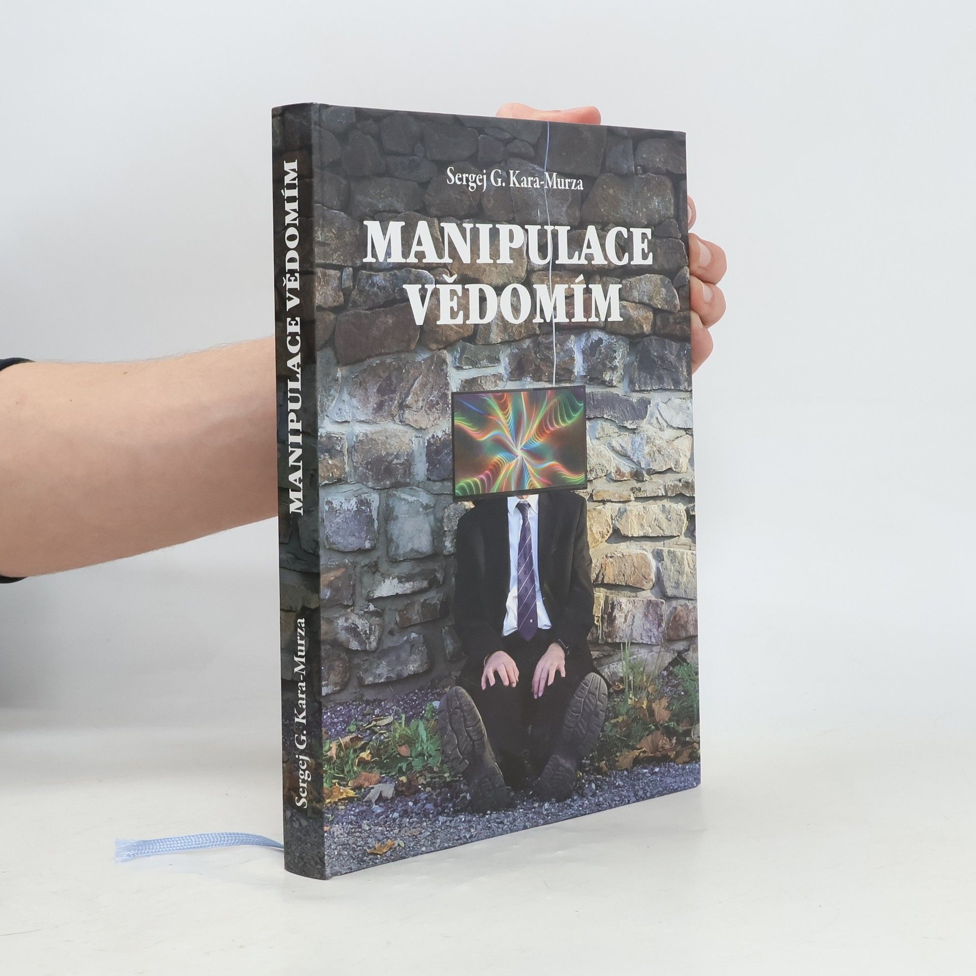 Sergej Georgijevič Kara Murza Manipulace vědomím