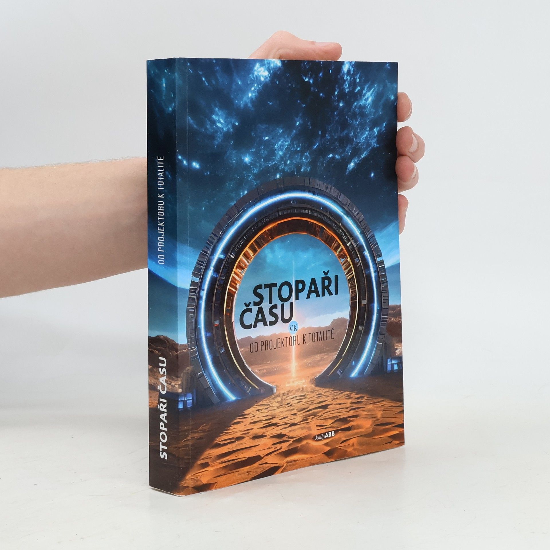 Stopaři času: Od Projektoru k totalitě