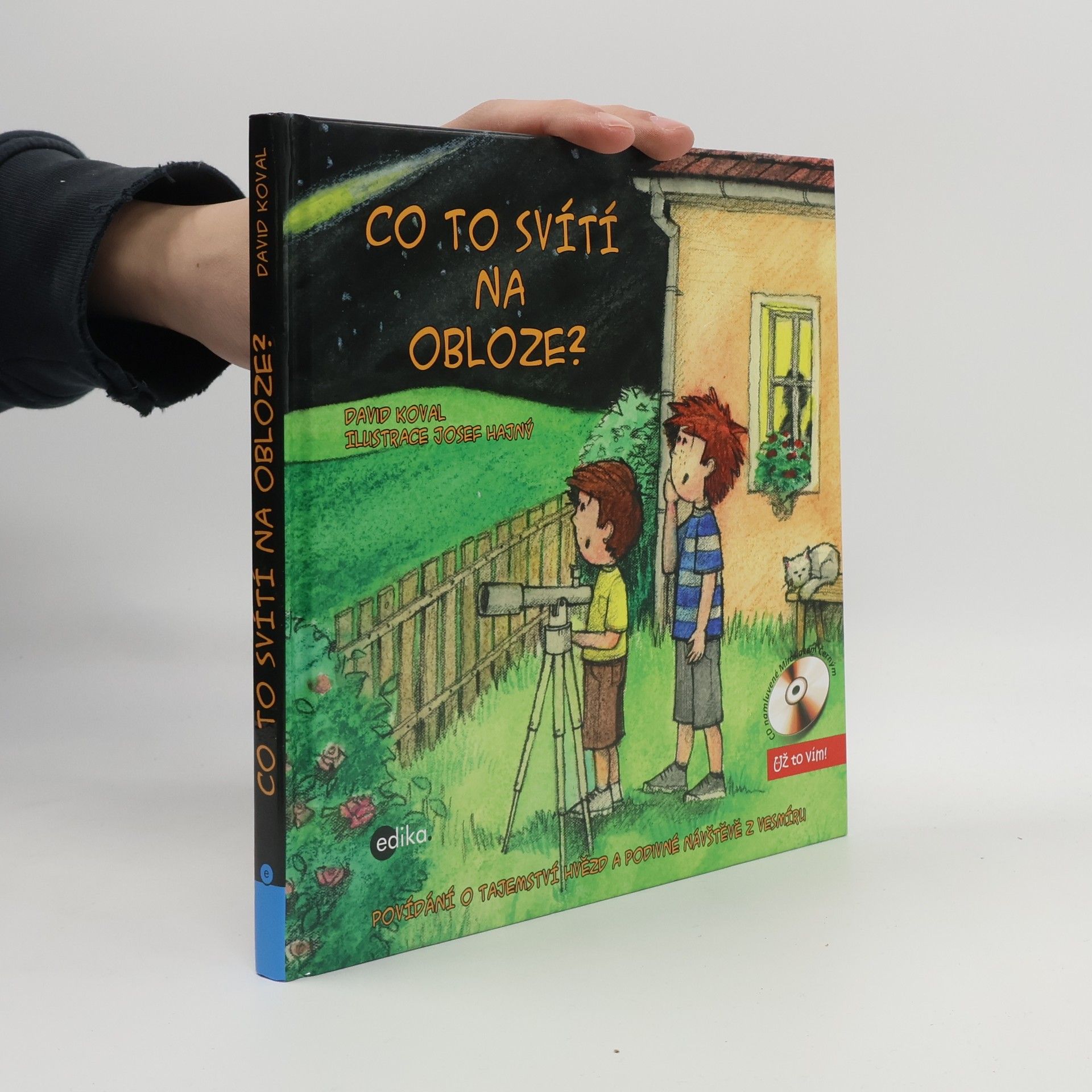 David Koval Co to svítí na obloze?