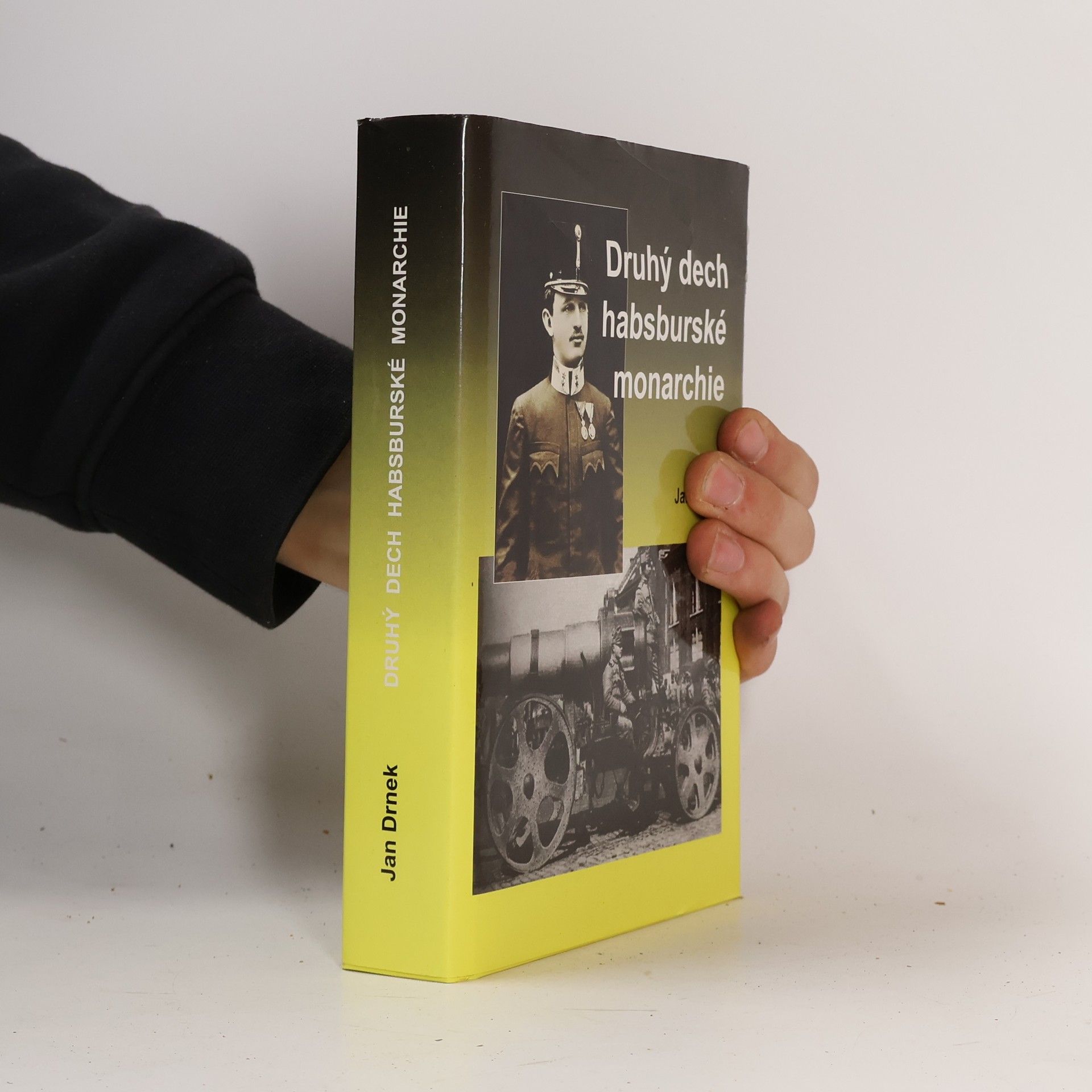 Jan Drnek Druhý dech habsburské monarchie