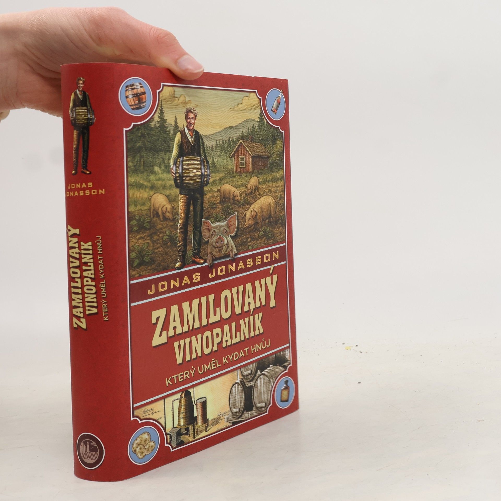 Jonas Jonasson Zamilovaný vinopalník, který uměl kydat hnůj