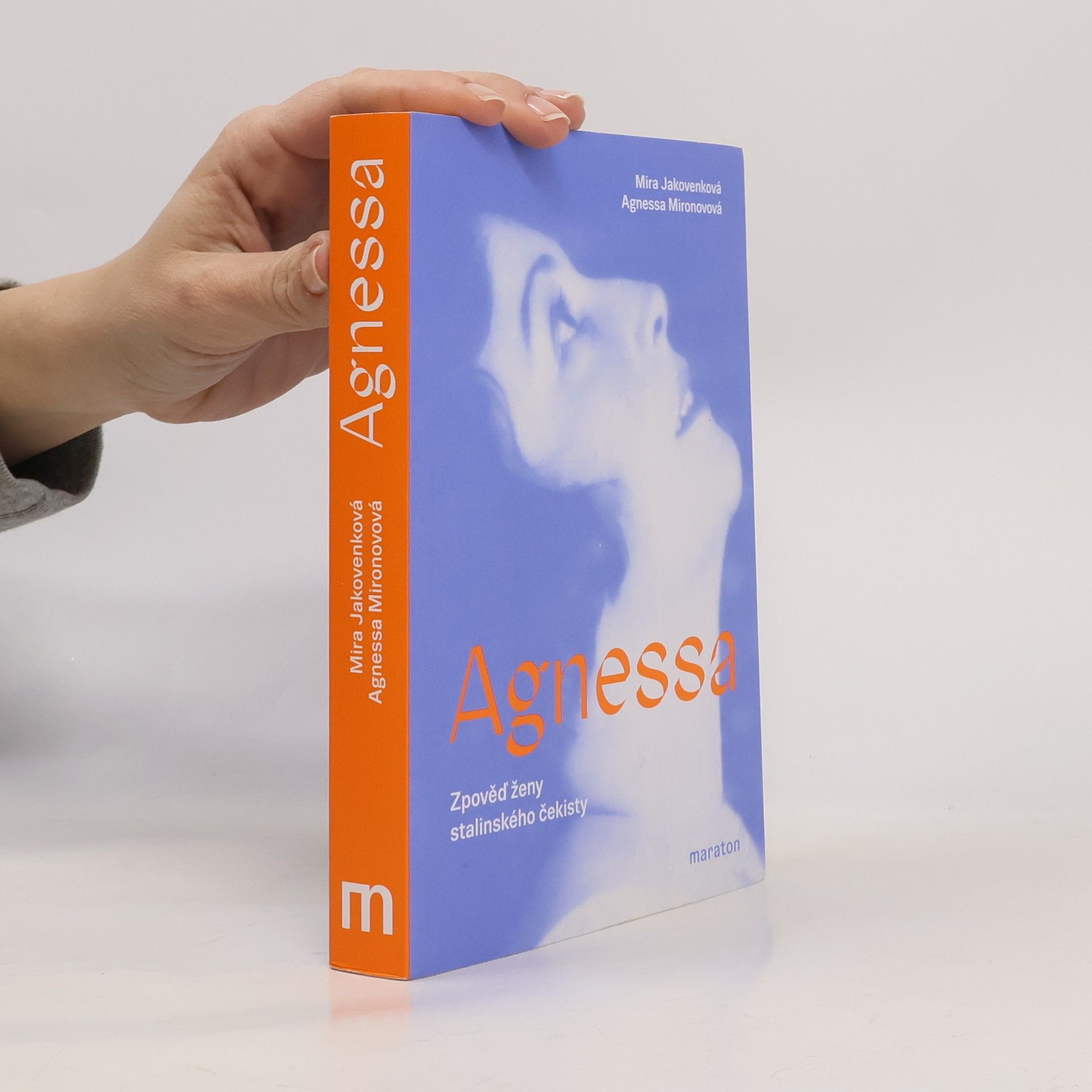 Mira Mstislavovna Jakovenko Agnessa. Zpověď ženy stalinského čekisty