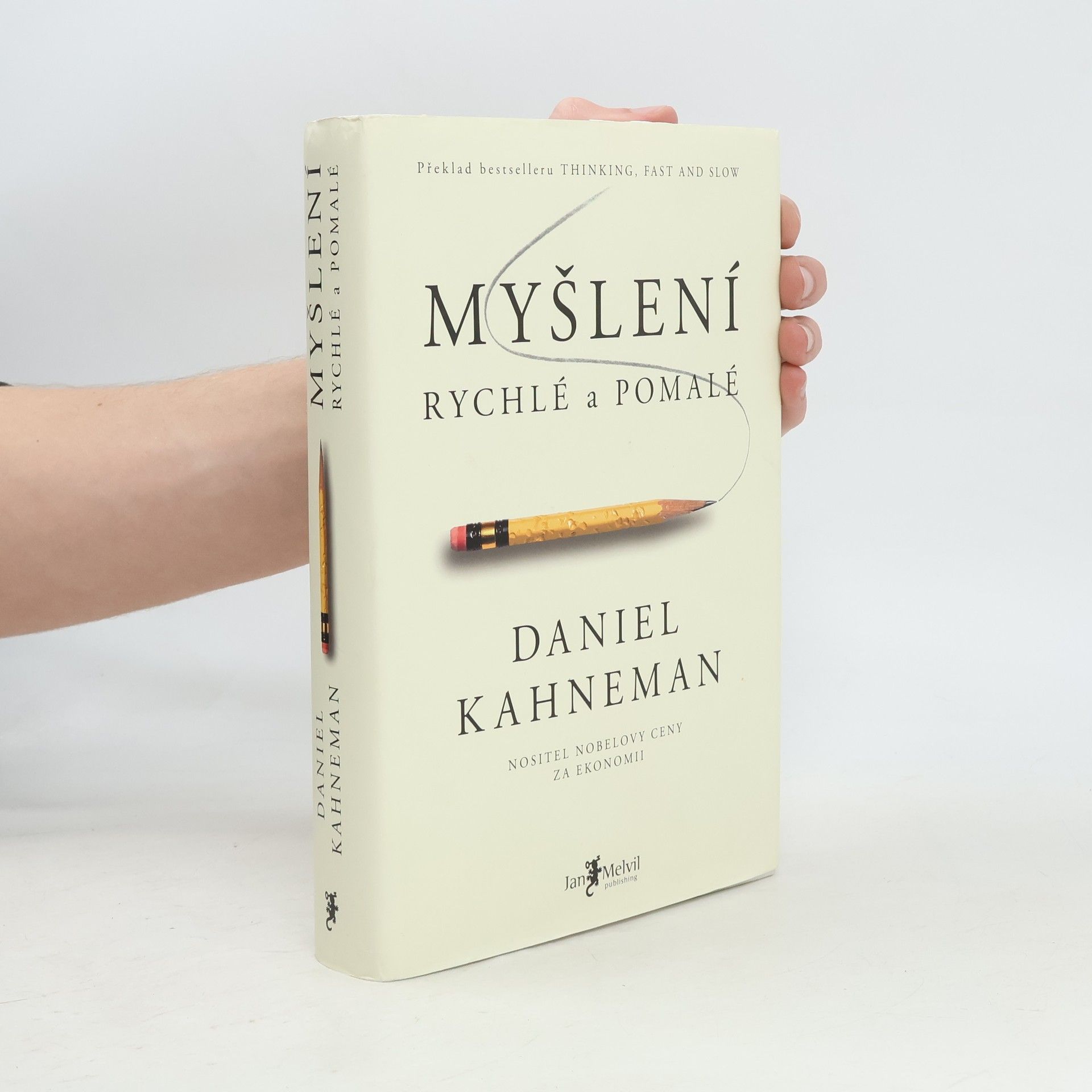 Daniel Kahneman Myšlení: Rychlé a pomalé