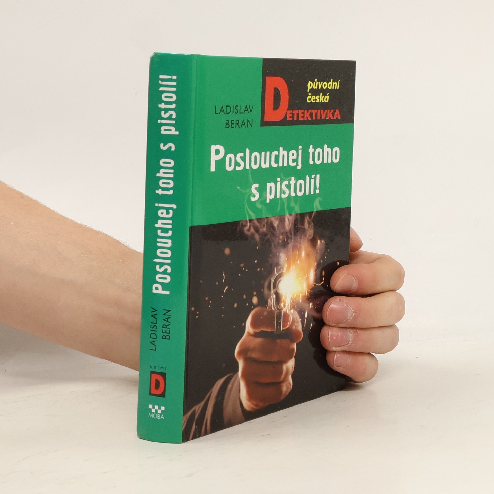 Ladislav Beran Poslouchej toho s pistolí!