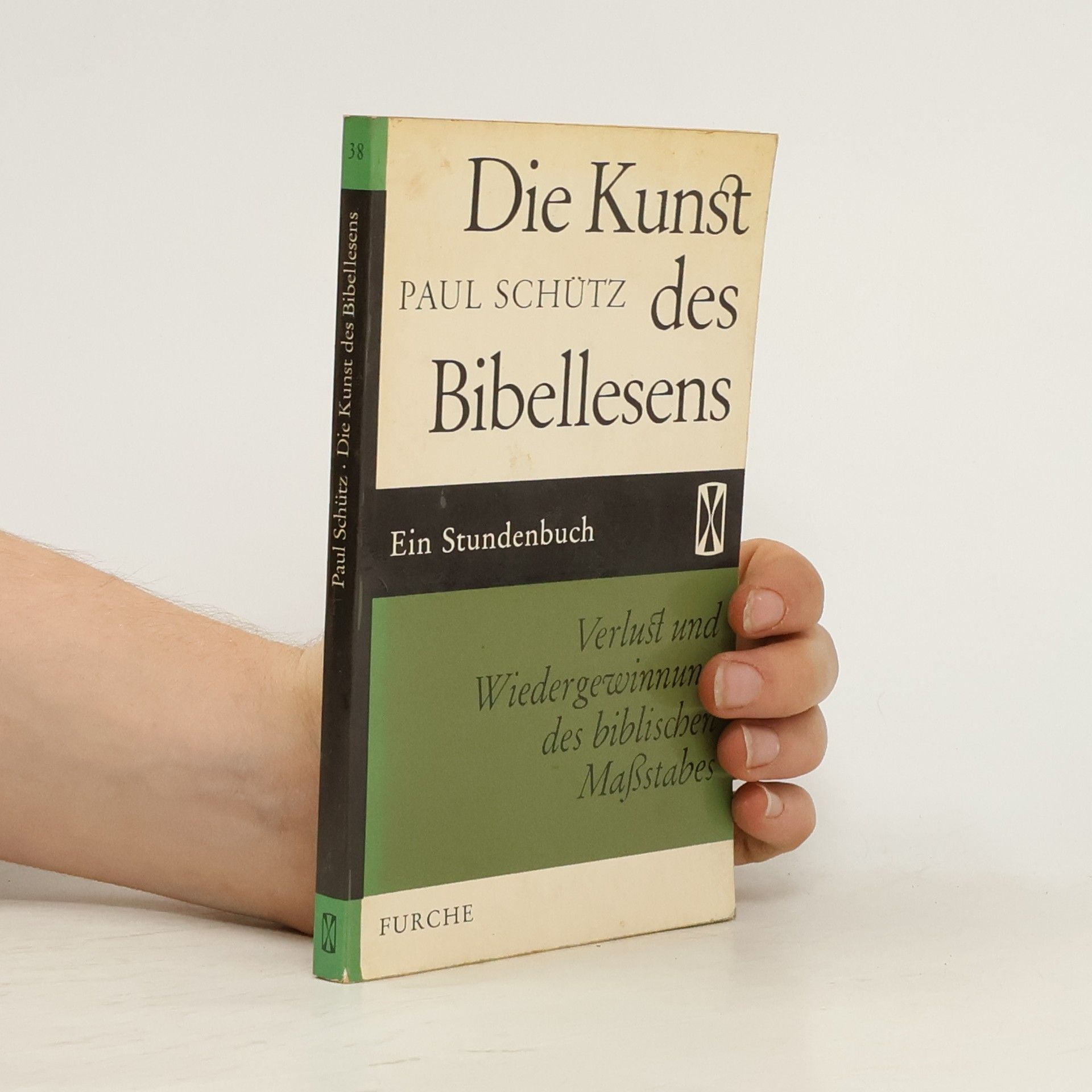 Paul Schütz Die Kunst des Bibellesens