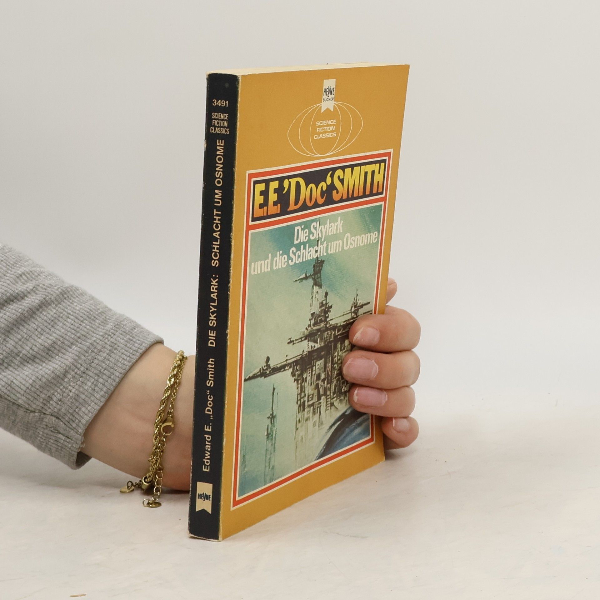 Edward Elmer Smith Die Skylark und die Schlacht um Osnome.