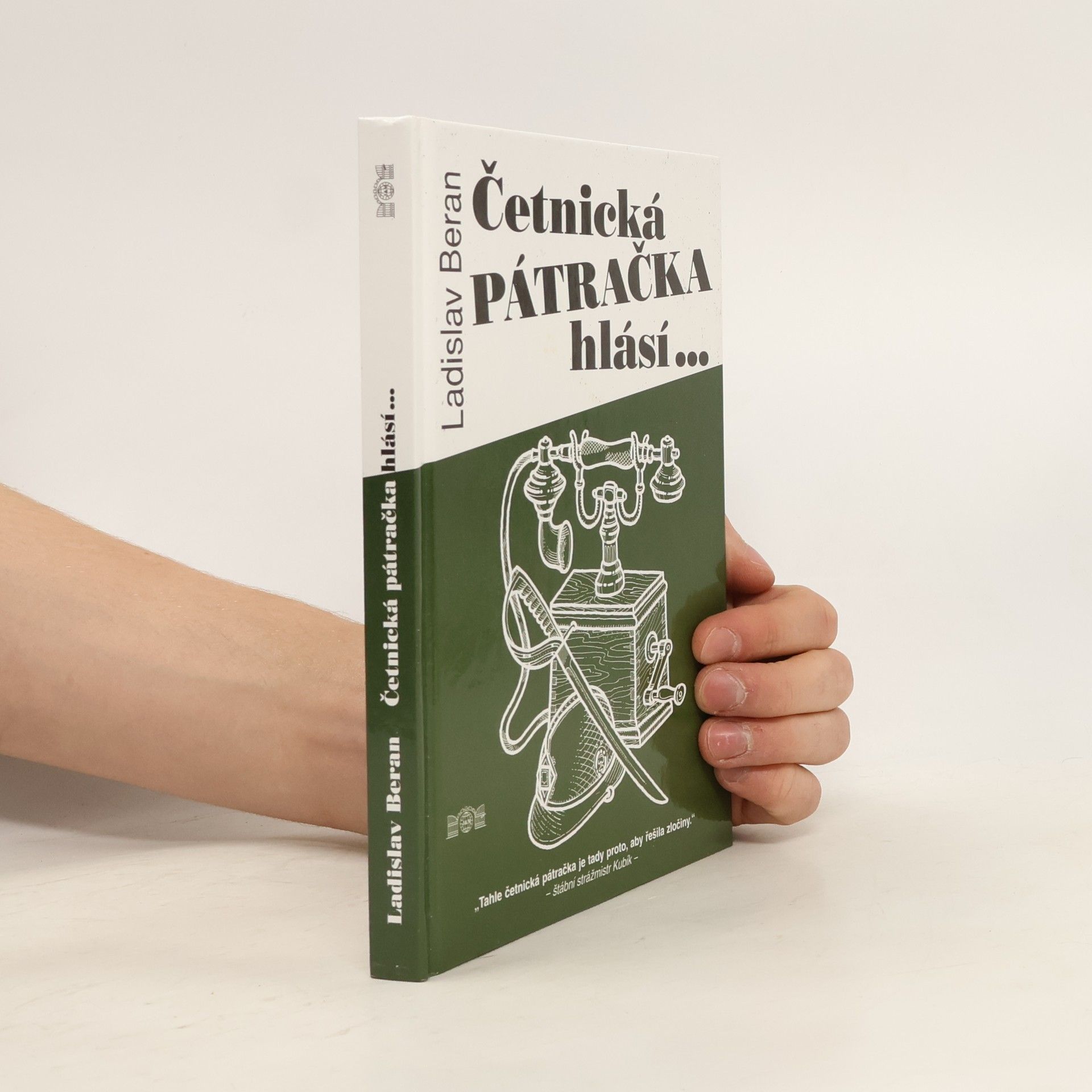 Ladislav Beran Četnická pátračka hlásí ...