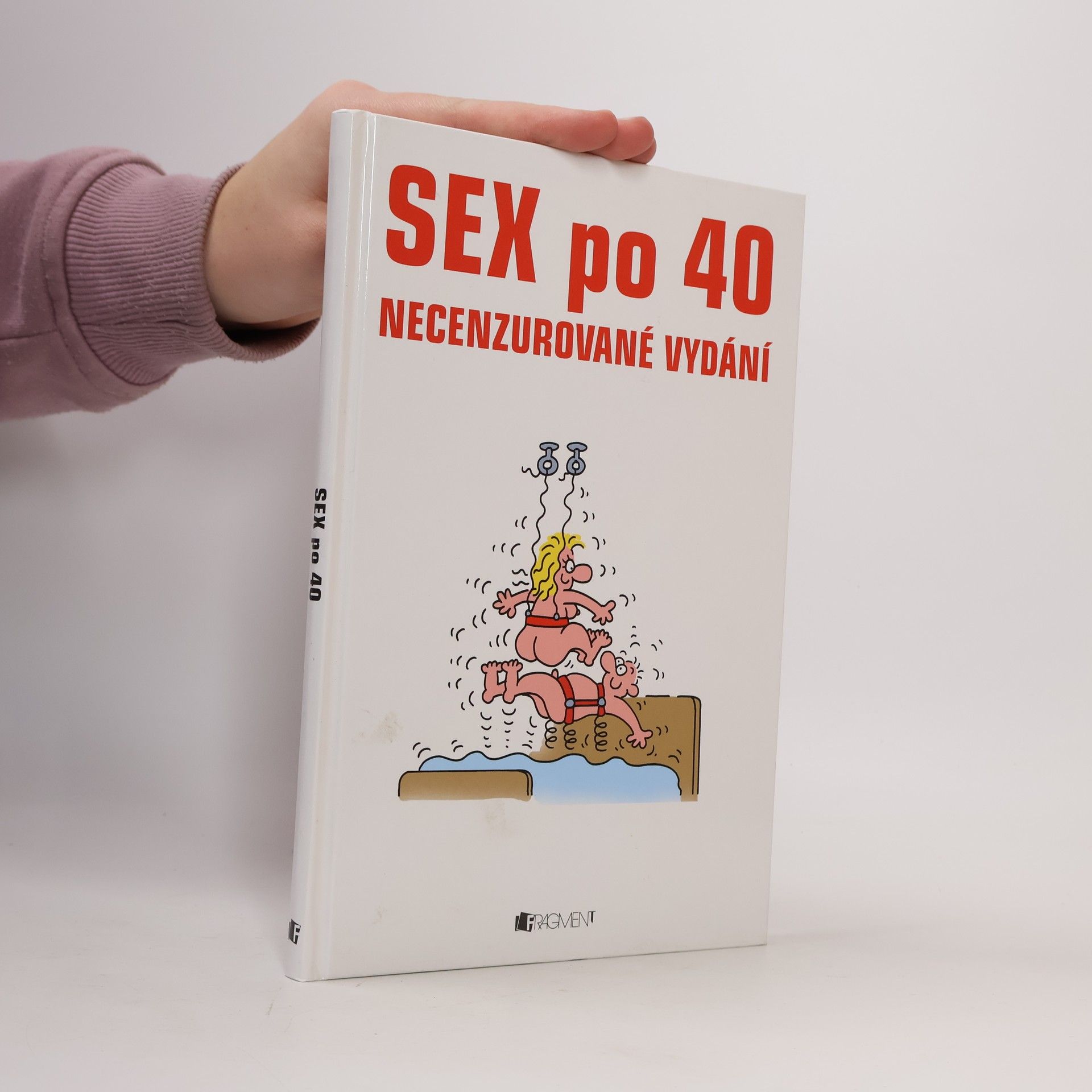 AA.VV. Sex po 40 : necenzurované vydání Sex po čtyřicítce
