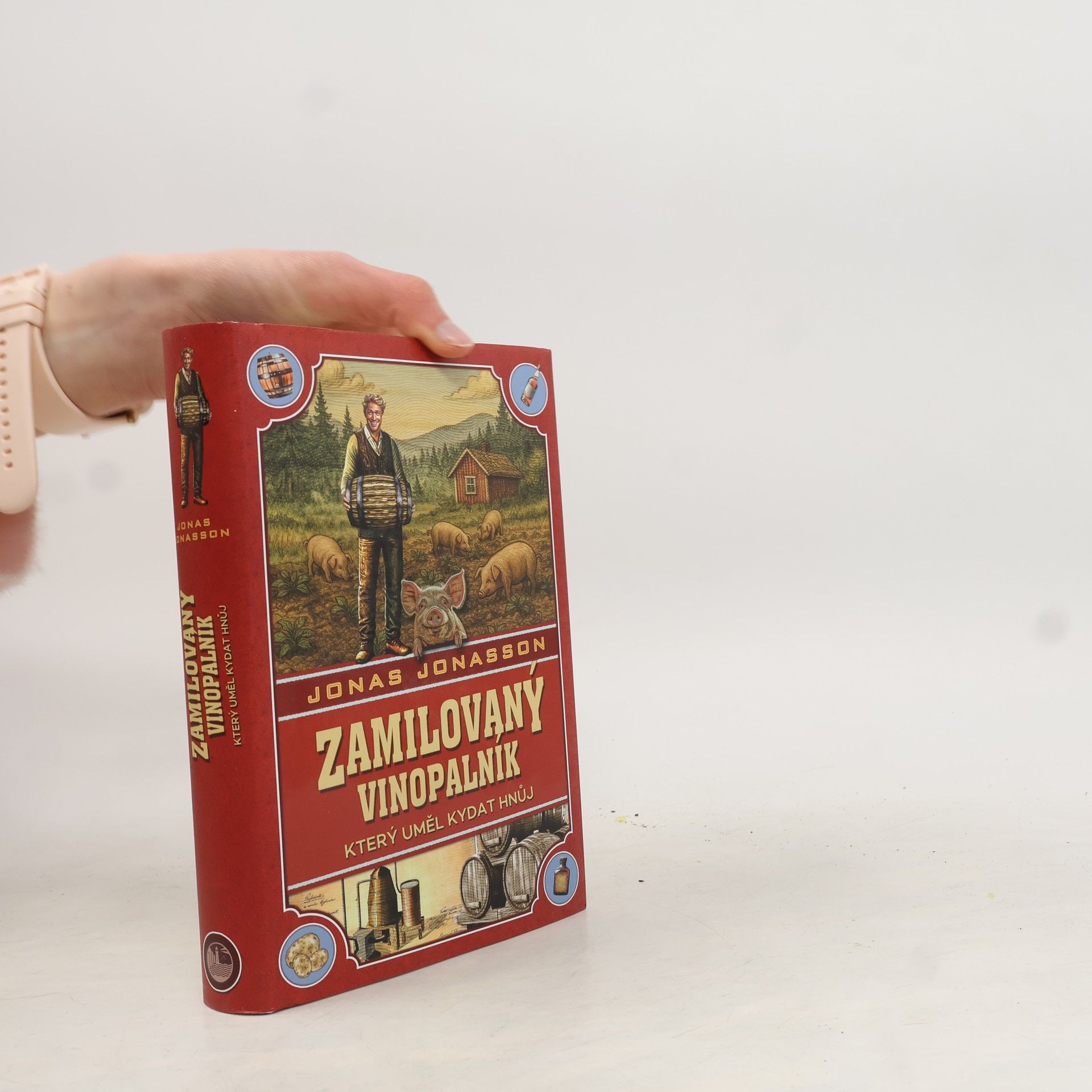 Jonas Jonasson Zamilovaný vinopalník, který uměl kydat hnůj