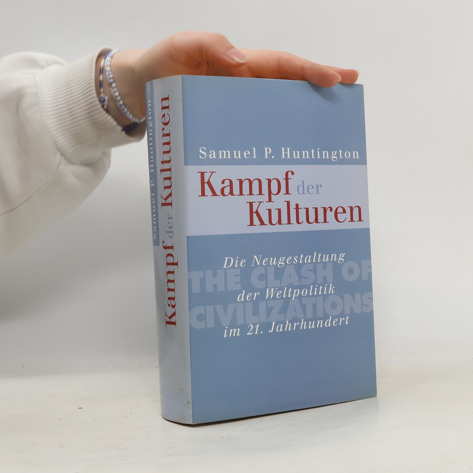 Samuel Phillips Huntington Kampf der Kulturen
