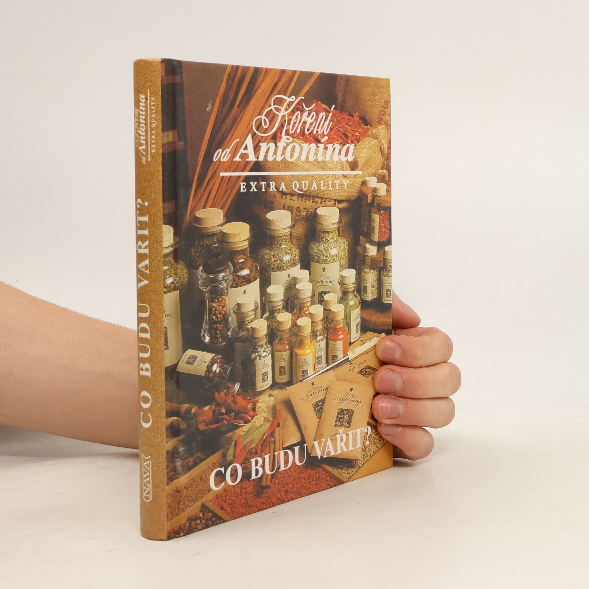 Autores varios Co budu vařit? Koření od Antonína