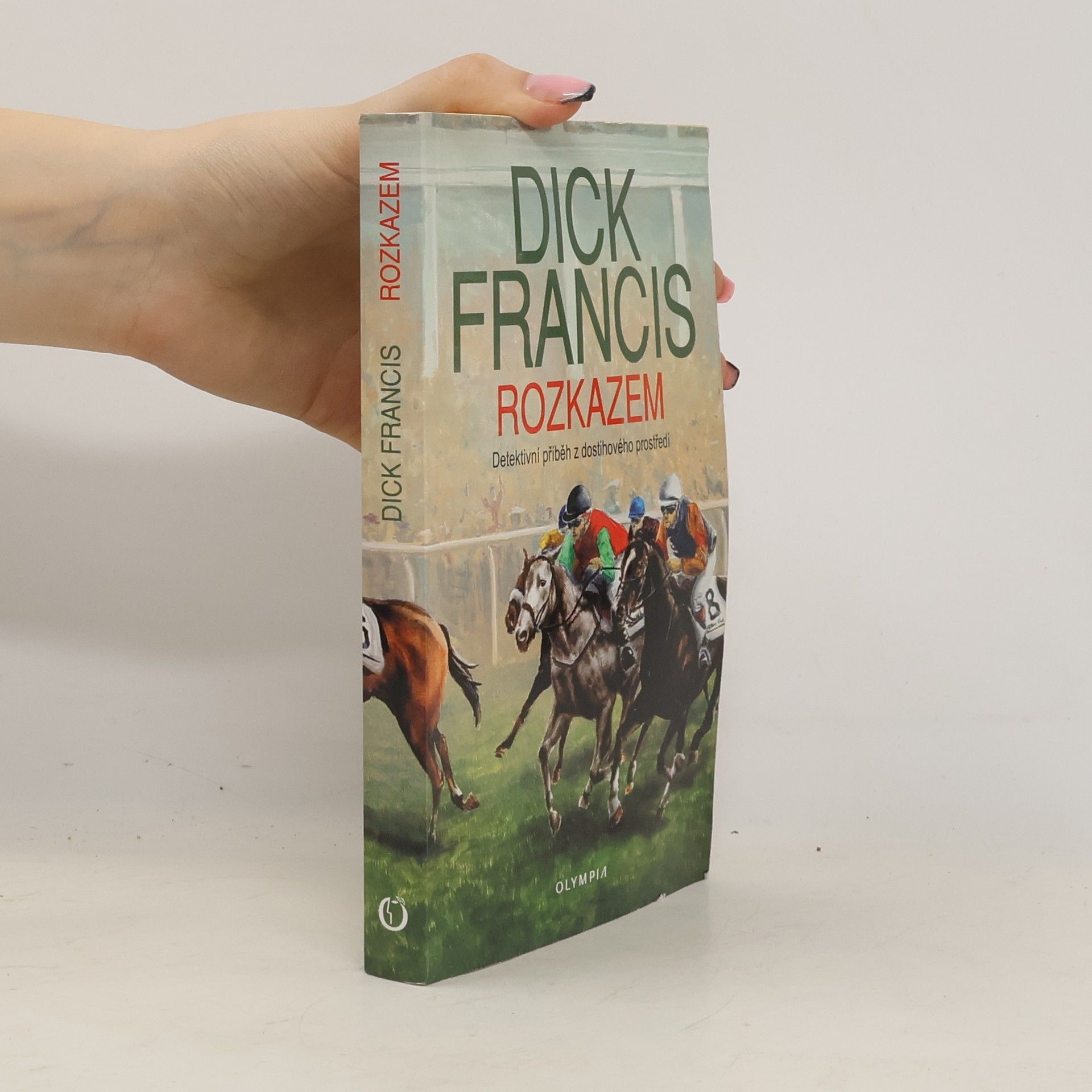 Dick Francis Rozkazem