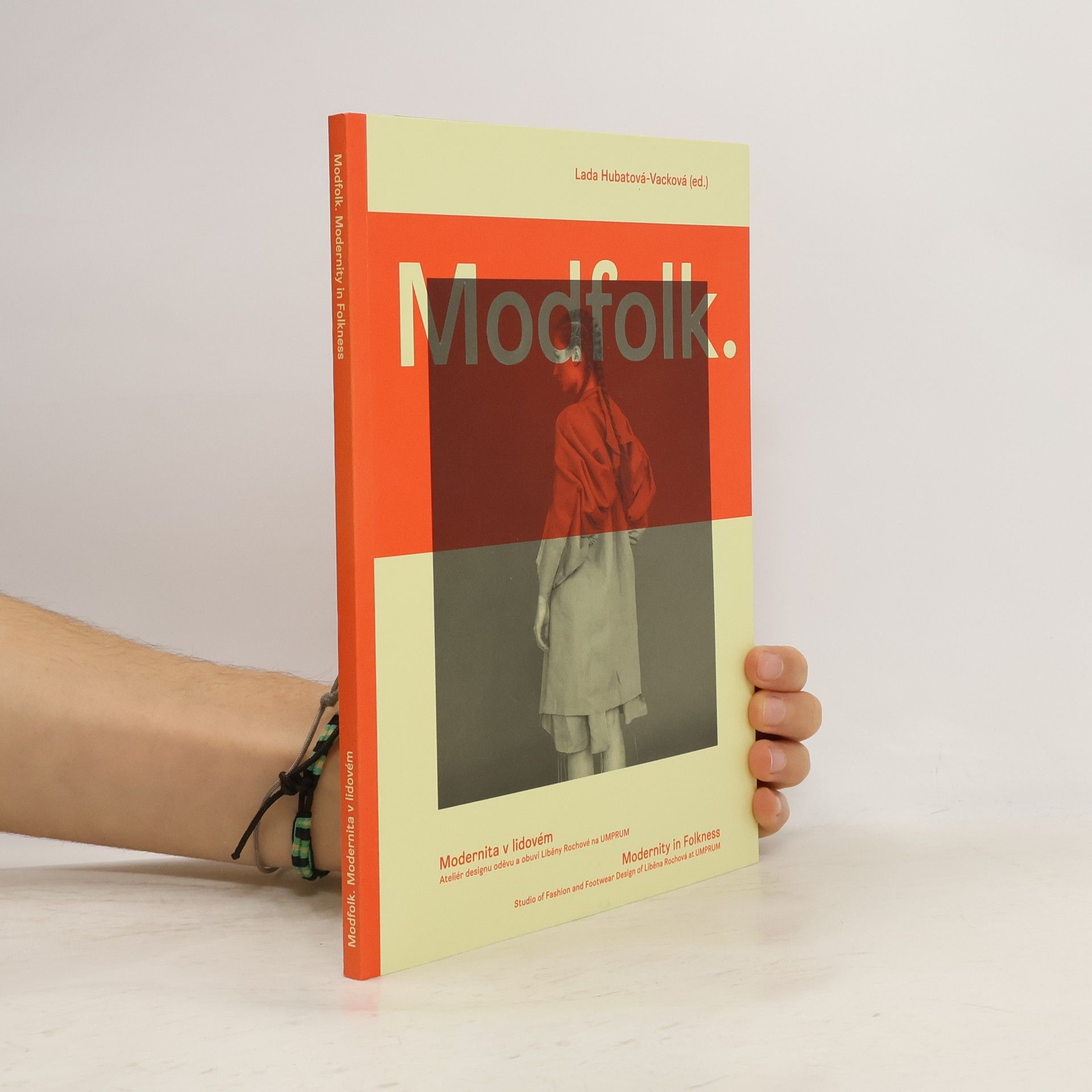 Lada Hubatová-Vacková Modfolk. Modernita v lidovém