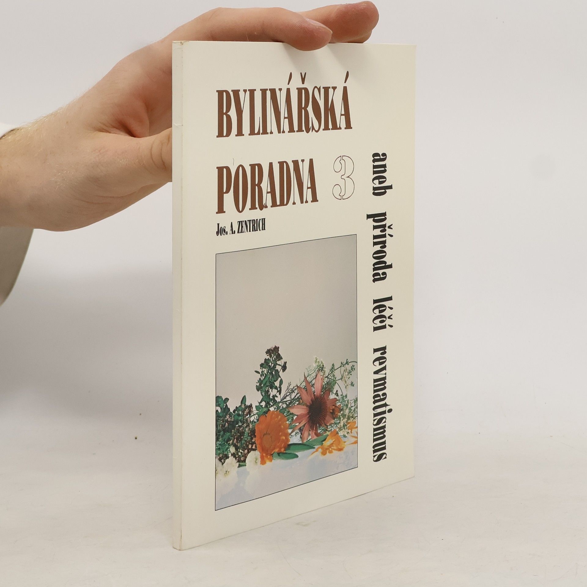 Josef Antonín Zentrich Bylinářská poradna 3