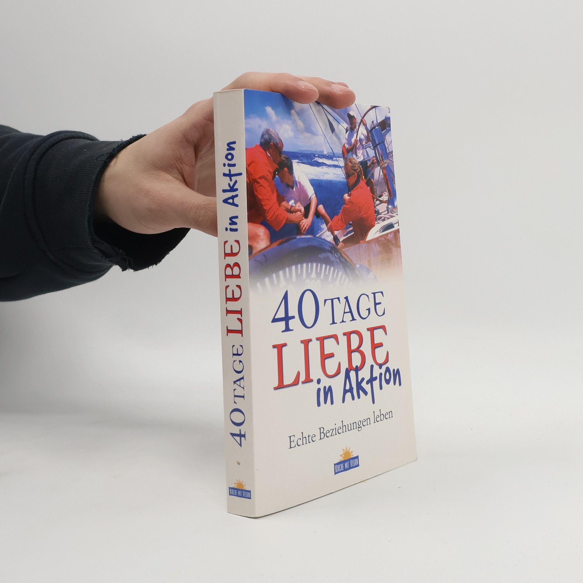 Kolektiv autorů 40 Tage Liebe in Aktion