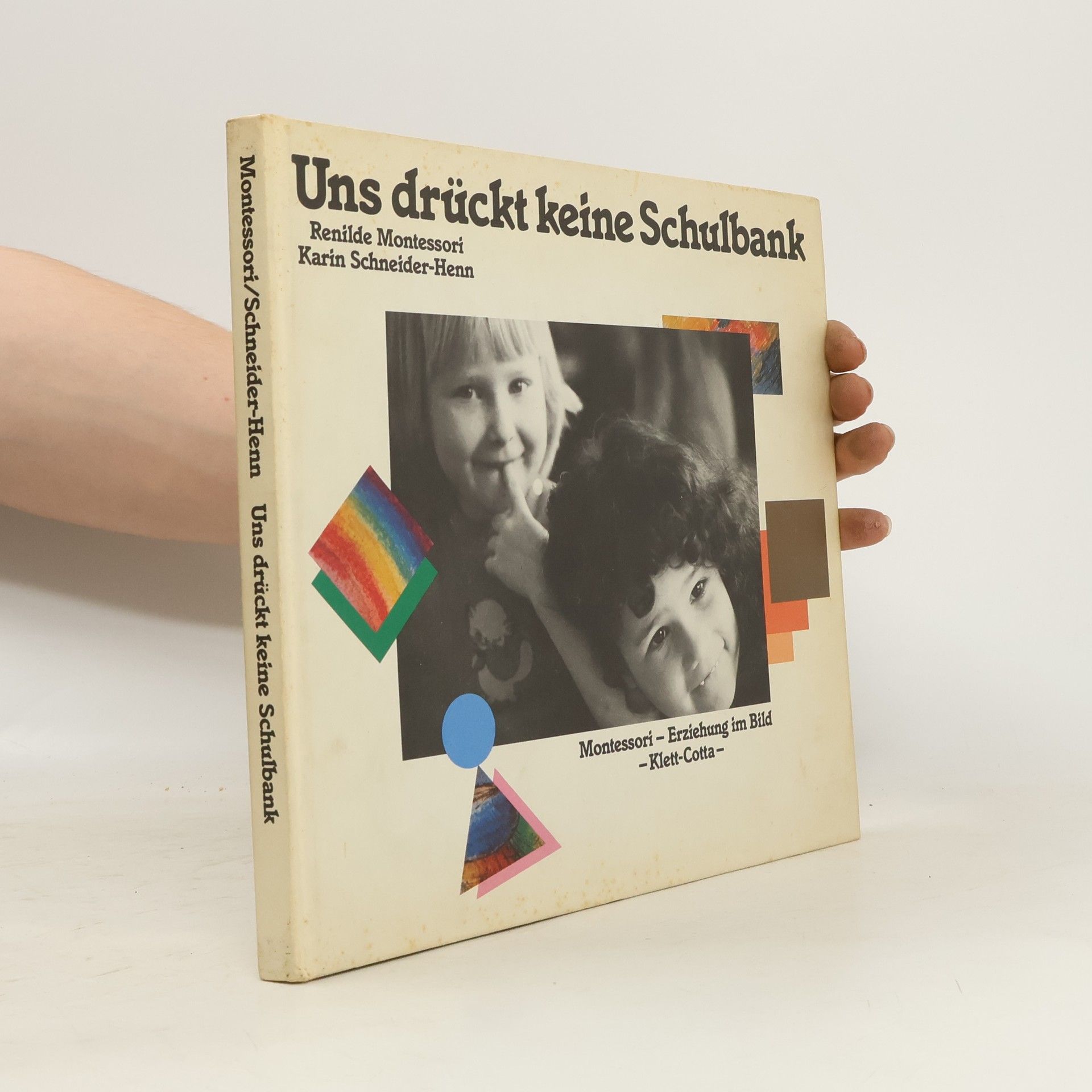 Renilde Montessori Uns drückt keine Schulbank