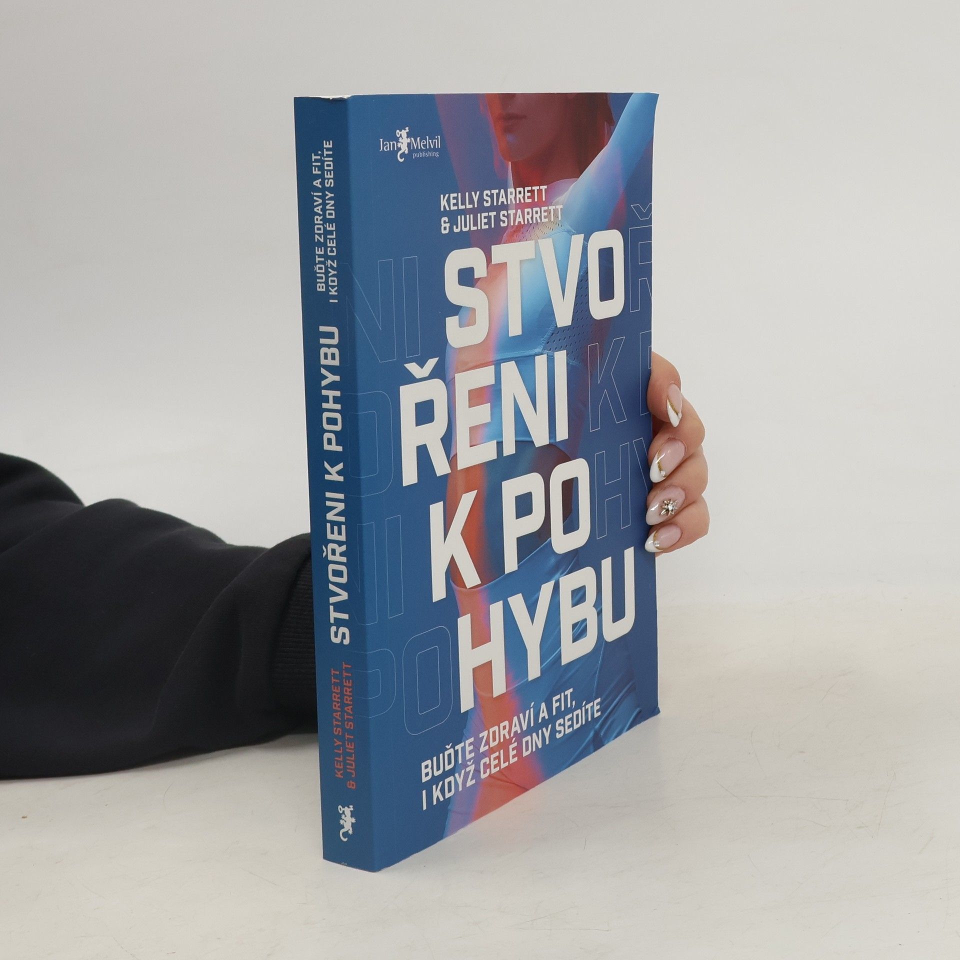 Kelly Starrett Stvořeni k pohybu