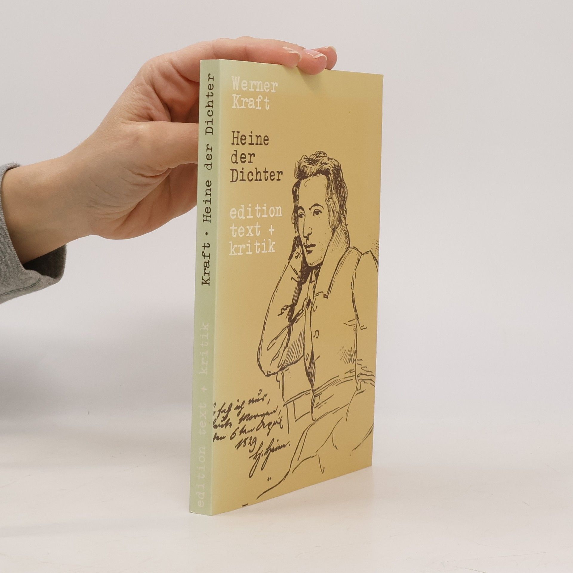 Werner Kraft Edition Text + Kritik: Heine der Dichter