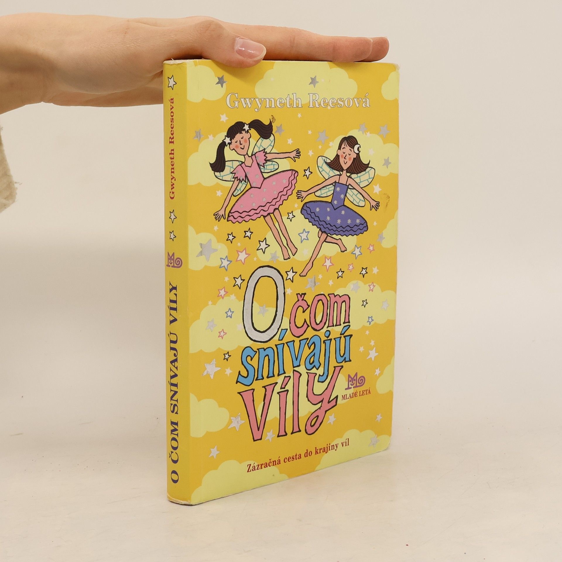 Gwyneth Rees O čom snívajú víly - Zázračná cesta do krajiny víl
