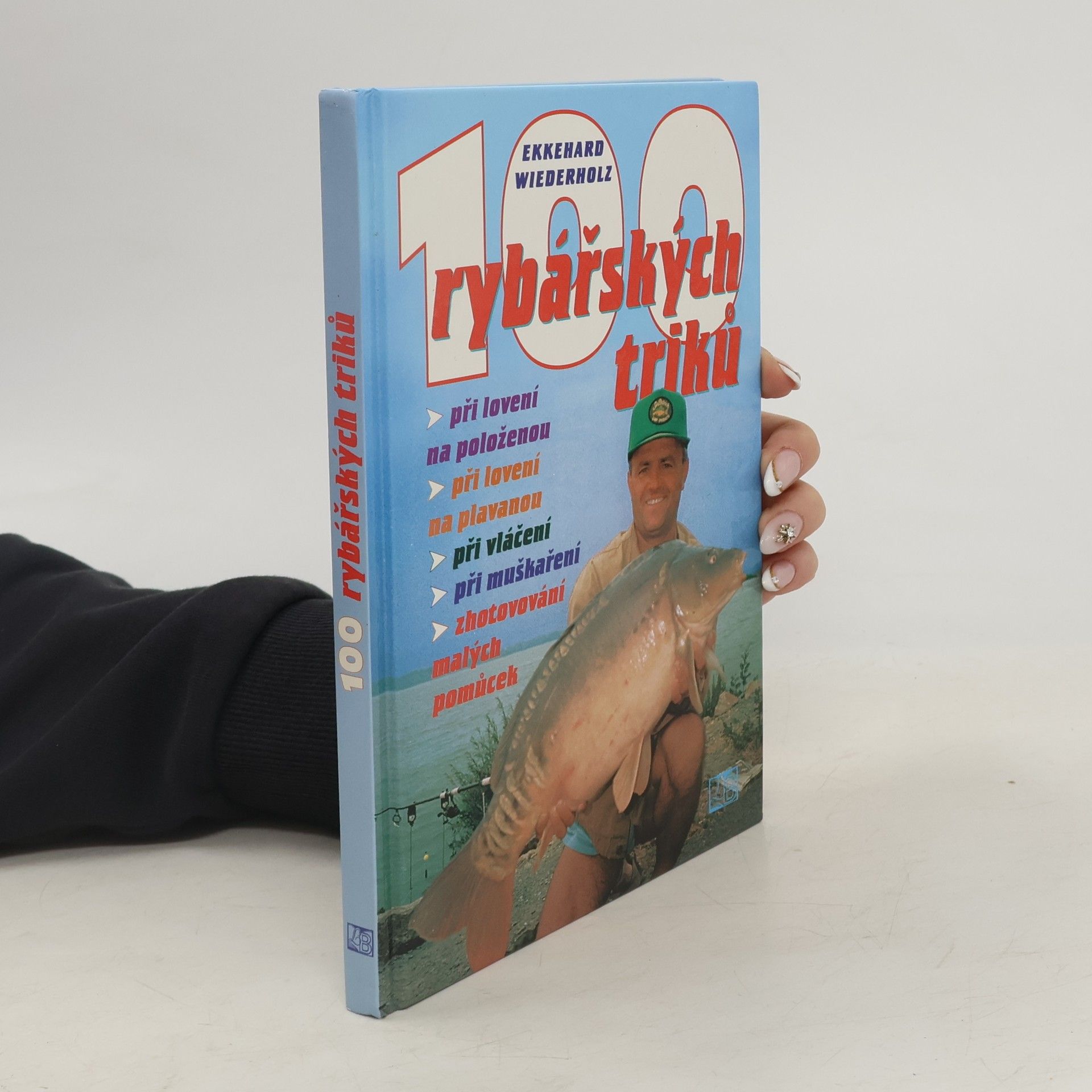 Ekkehard Wiederholz 100 rybářských triků