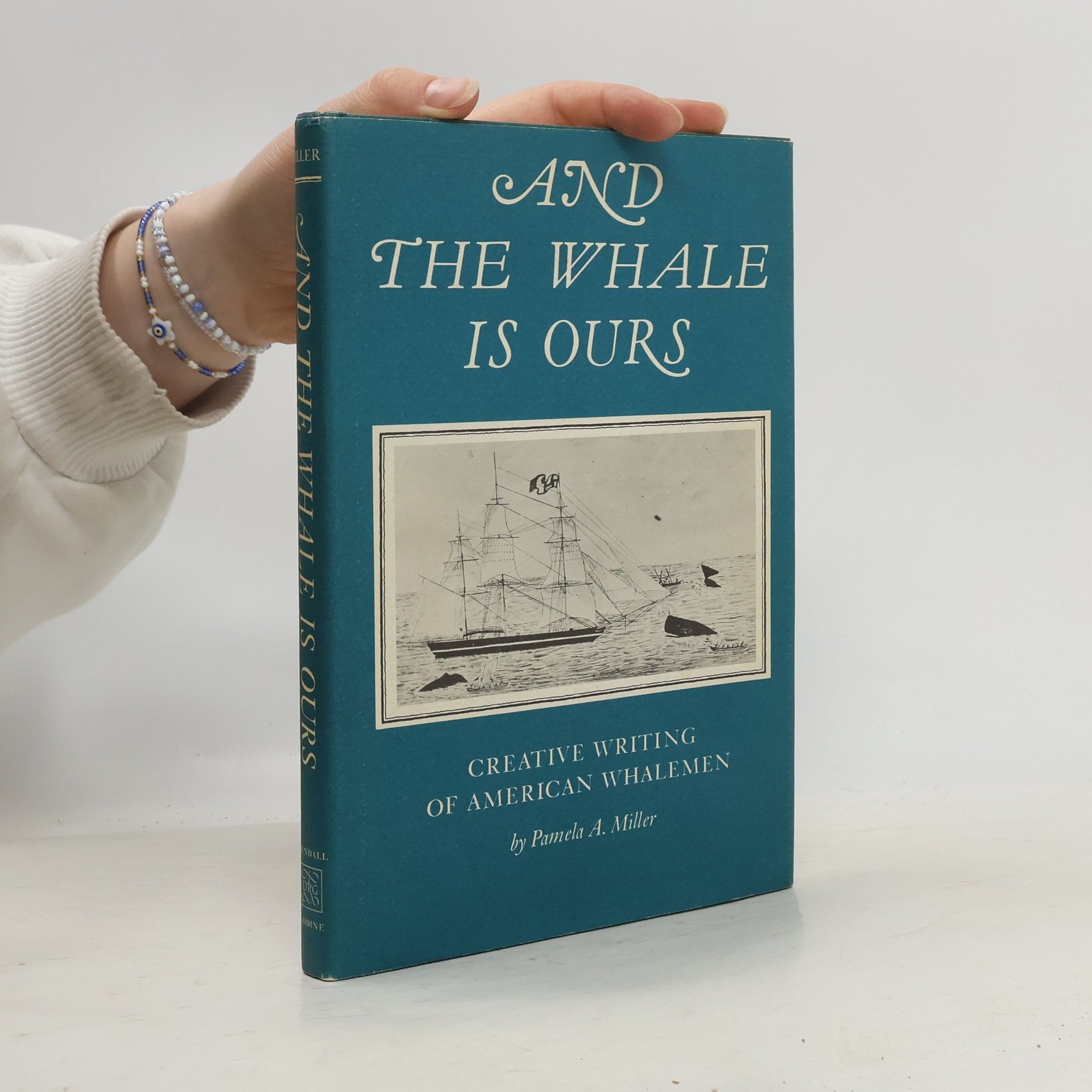 Pamela A. Miller And the Whale Is Ours