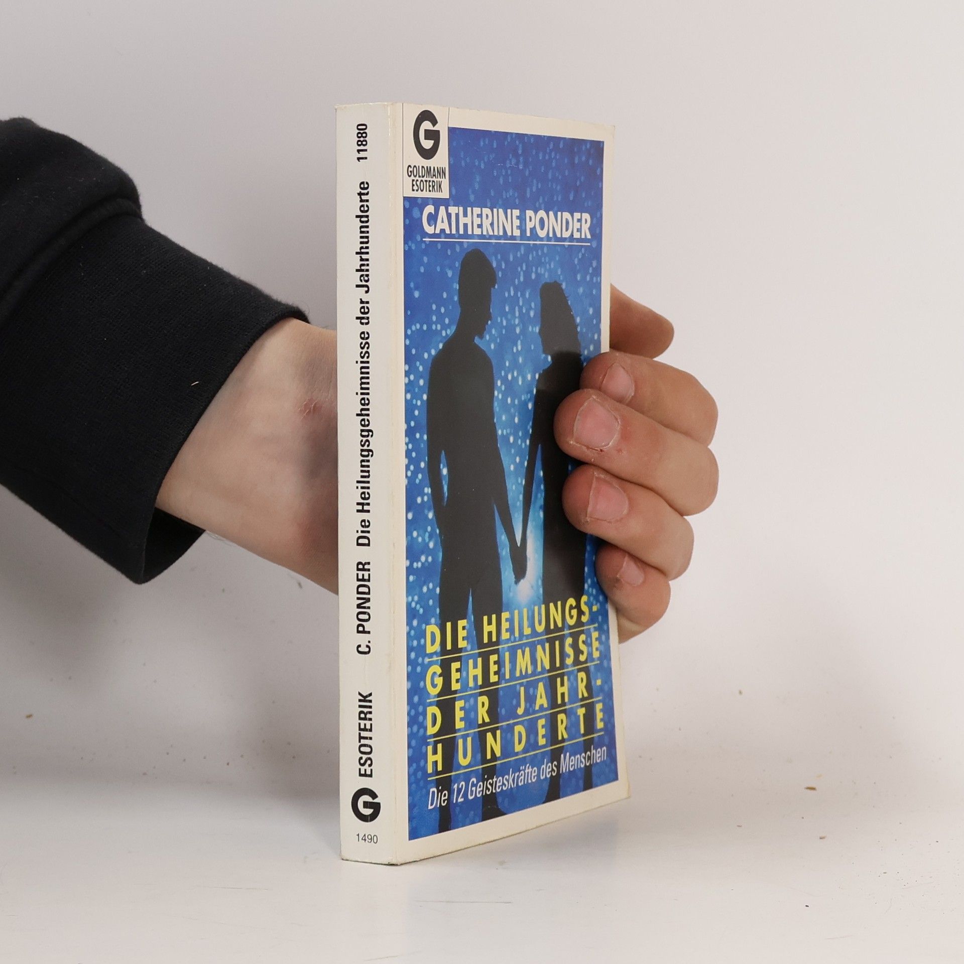 Catherine Ponder Die Heilungsgeheimnisse Der Jahrhunderte