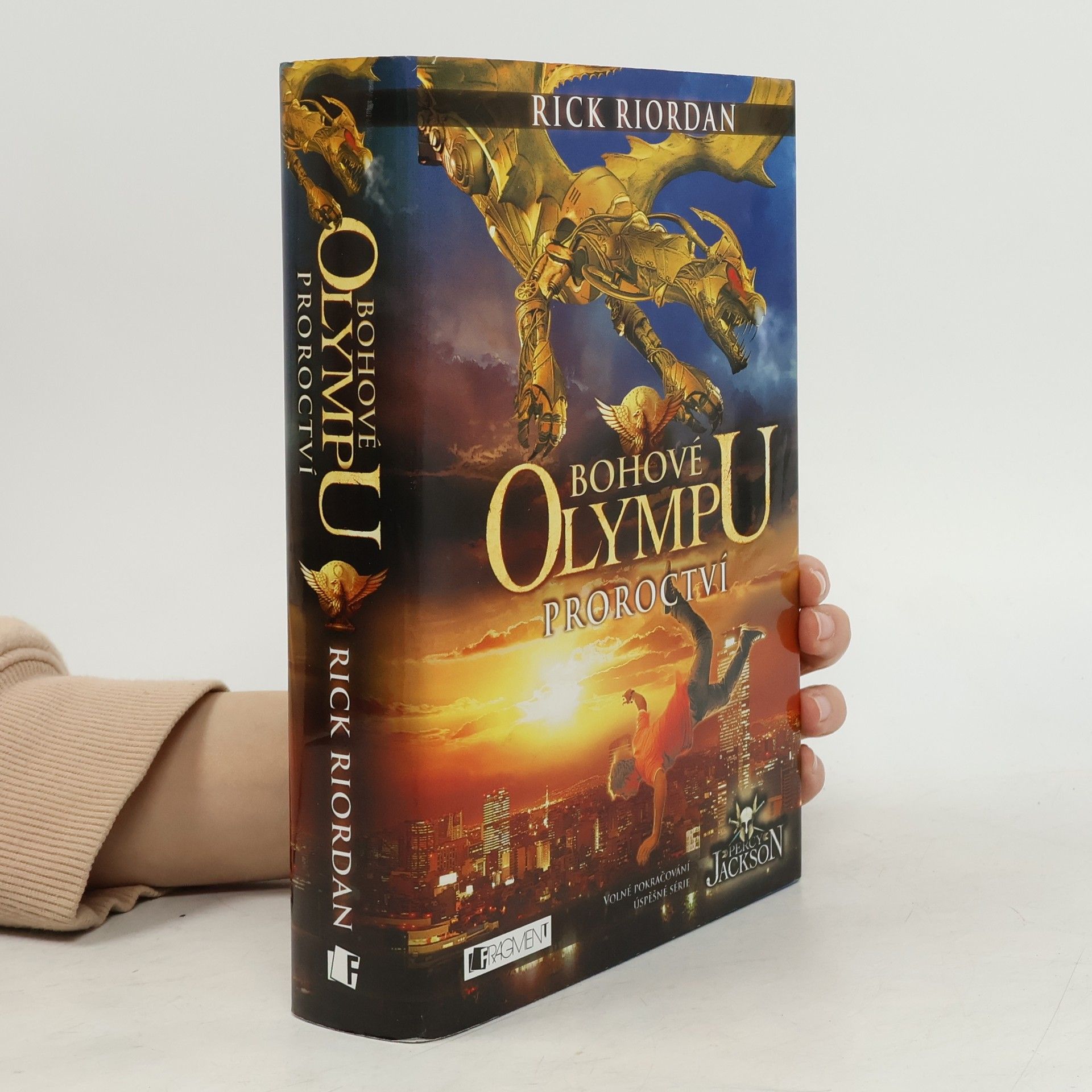 Rick Riordan Proroctví. Bohové Olympu 1. díl