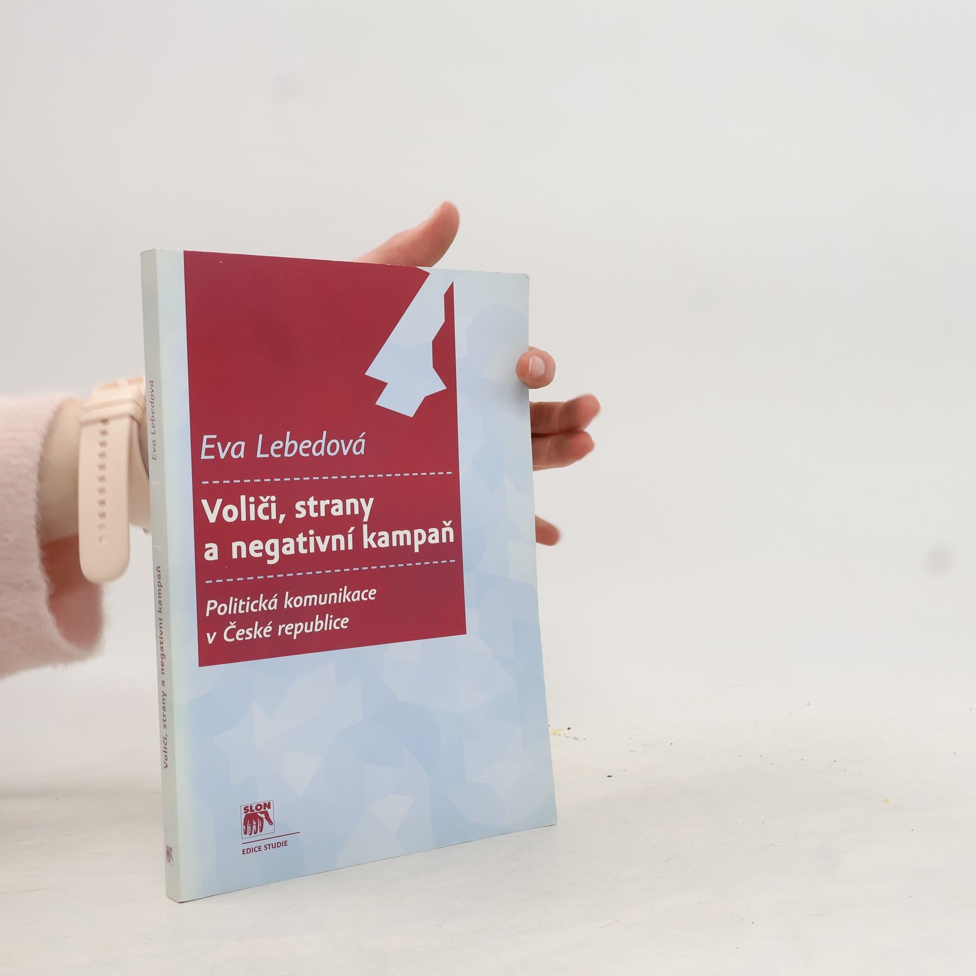 Voliči, strany a negativní kampaň. Politická komunikace v České republice.
