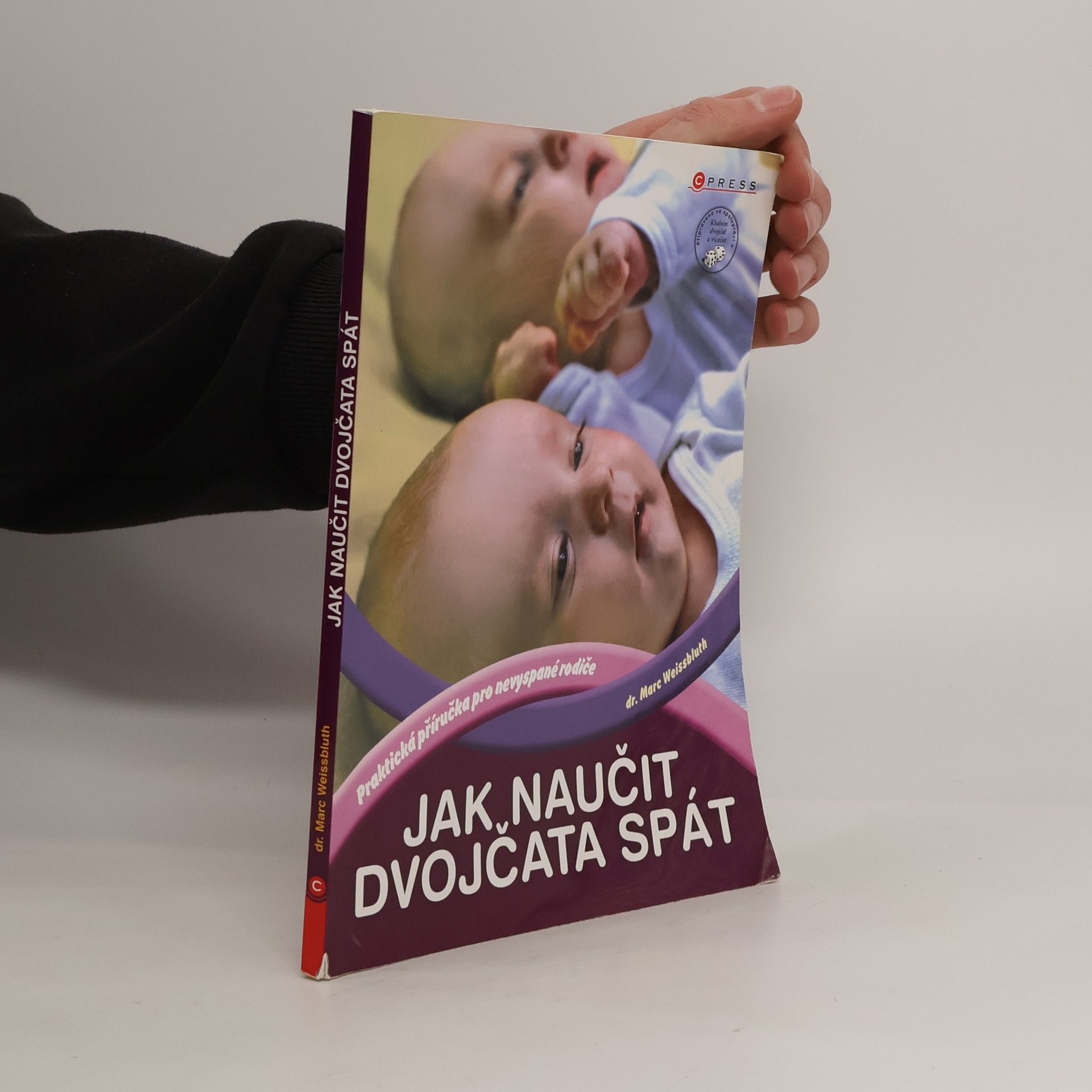 Marc Weissbluth Jak naučit dvojčata spát : [praktická příručka pro nevyspané rodiče]