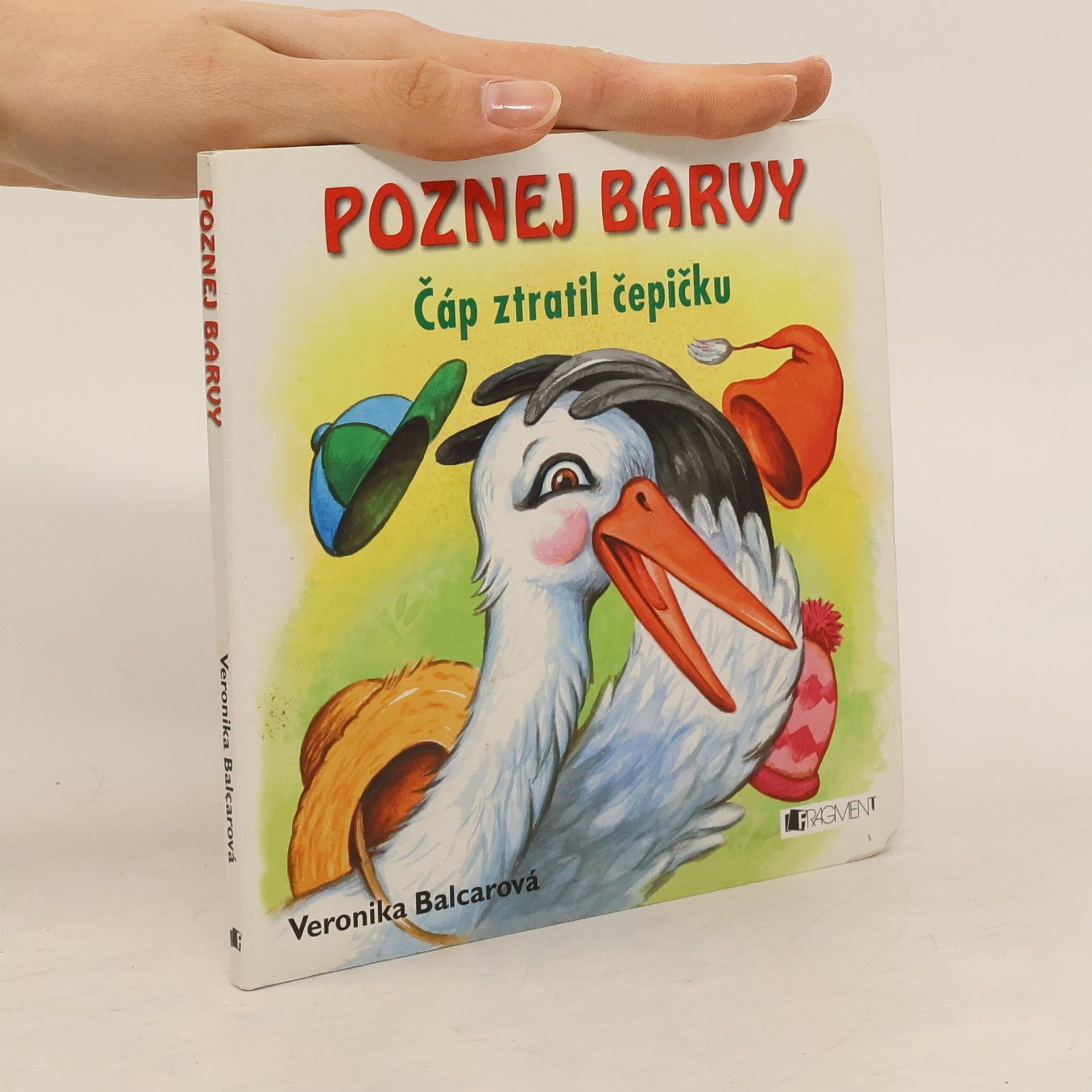 Veronika Balcarová Čáp ztratil čepičku