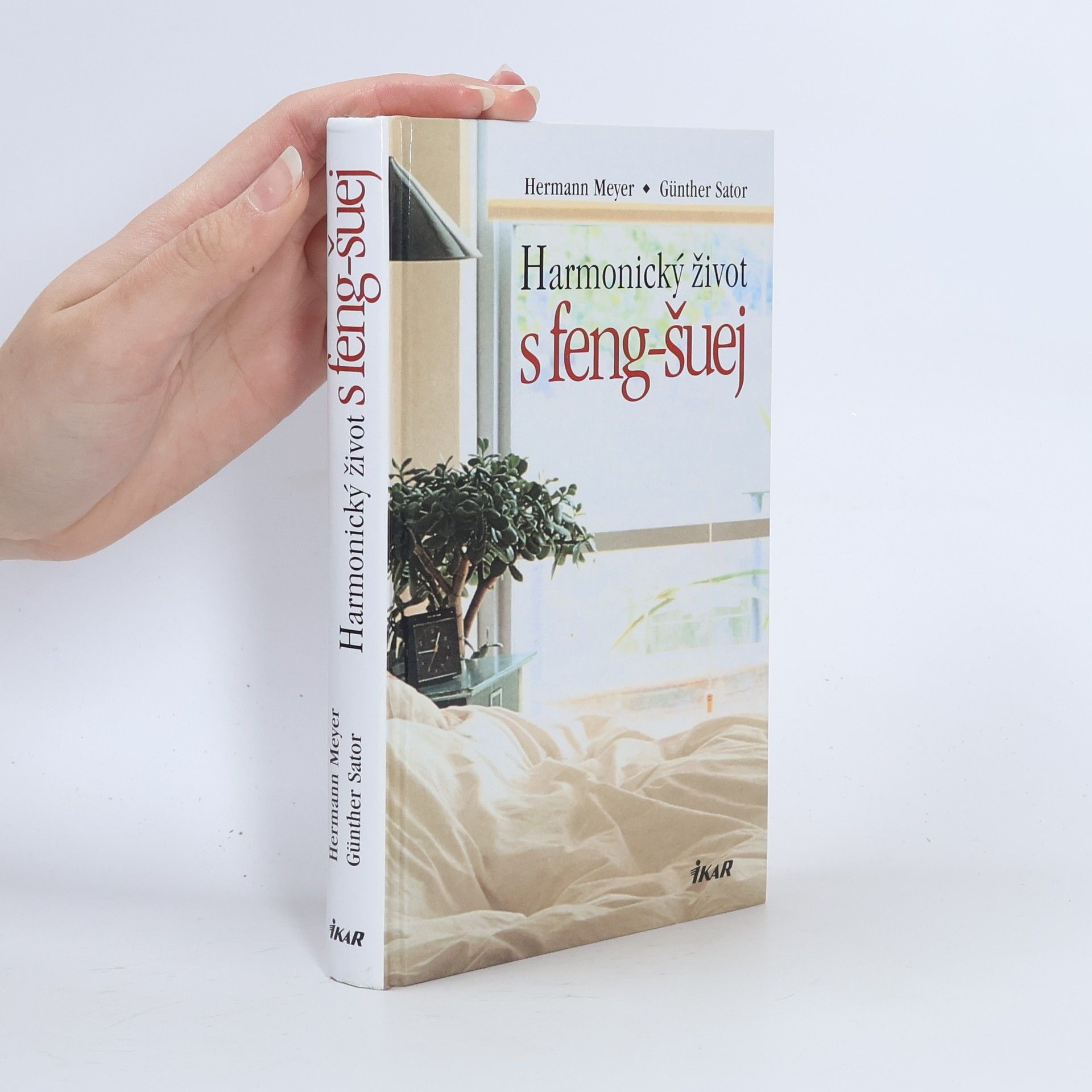 Günther Sator Harmonický život s feng-šuej. Dokonalý interiér doma i na pracovišti