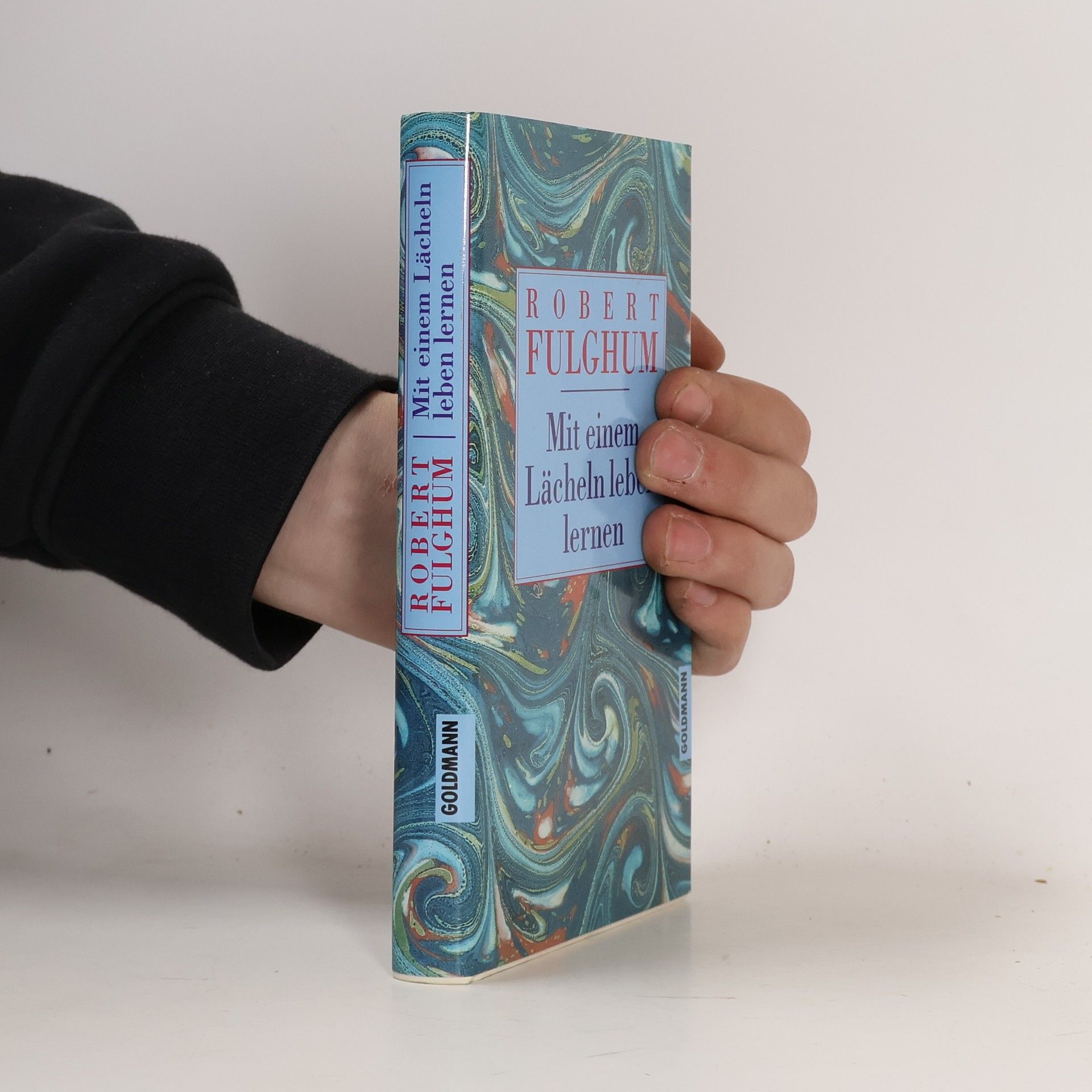 Robert Fulghum Mit einem Lächeln leben lernen