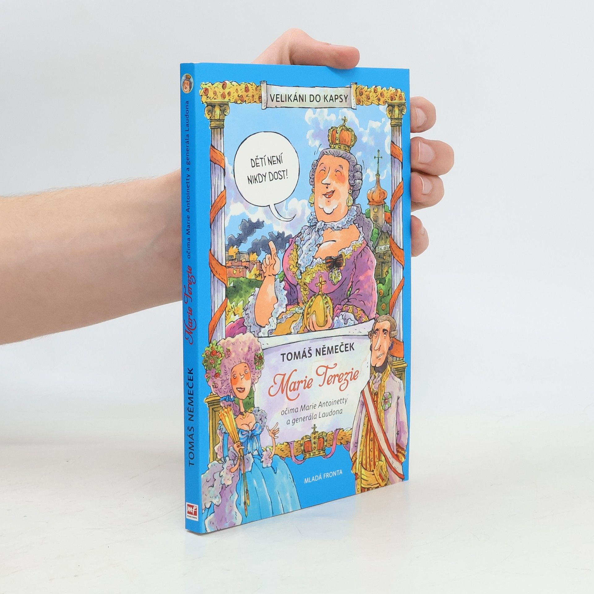 Marie Terezie očima Marie Antoinetty a generála Laudona - Velikáni do kapsy