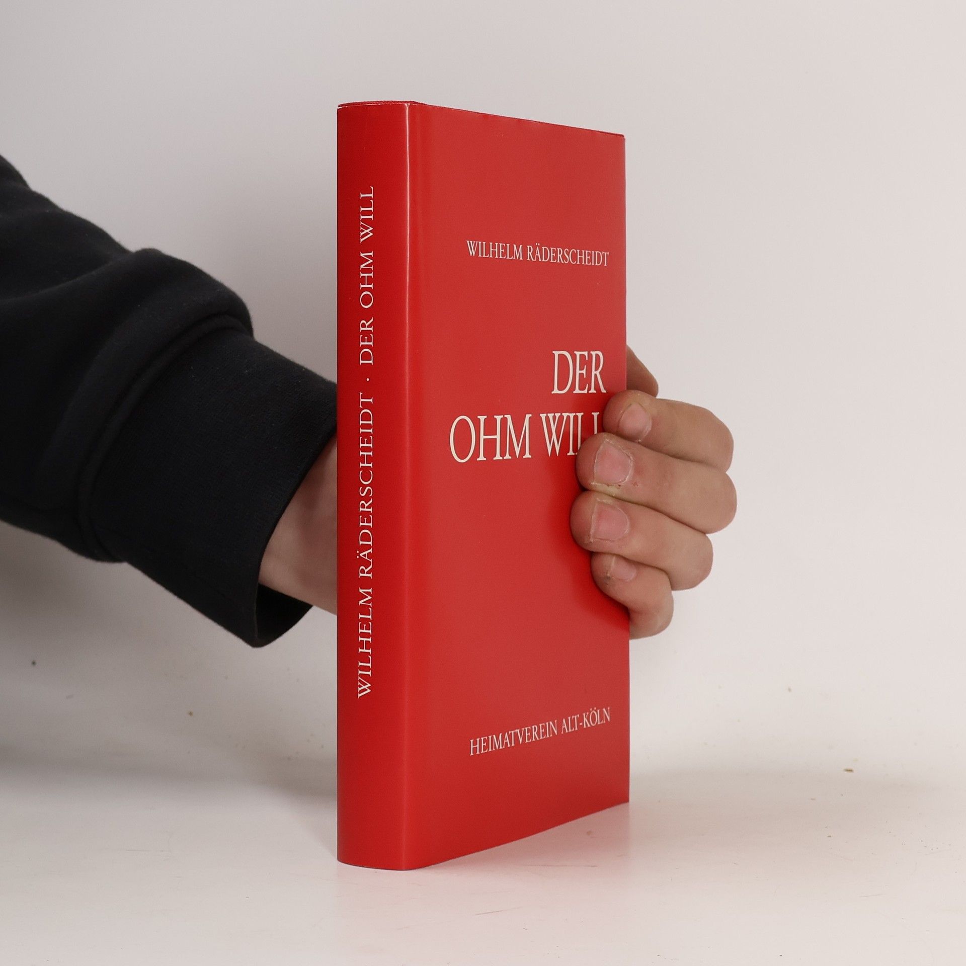 Wilhelm Räderscheidt Der Ohm Will