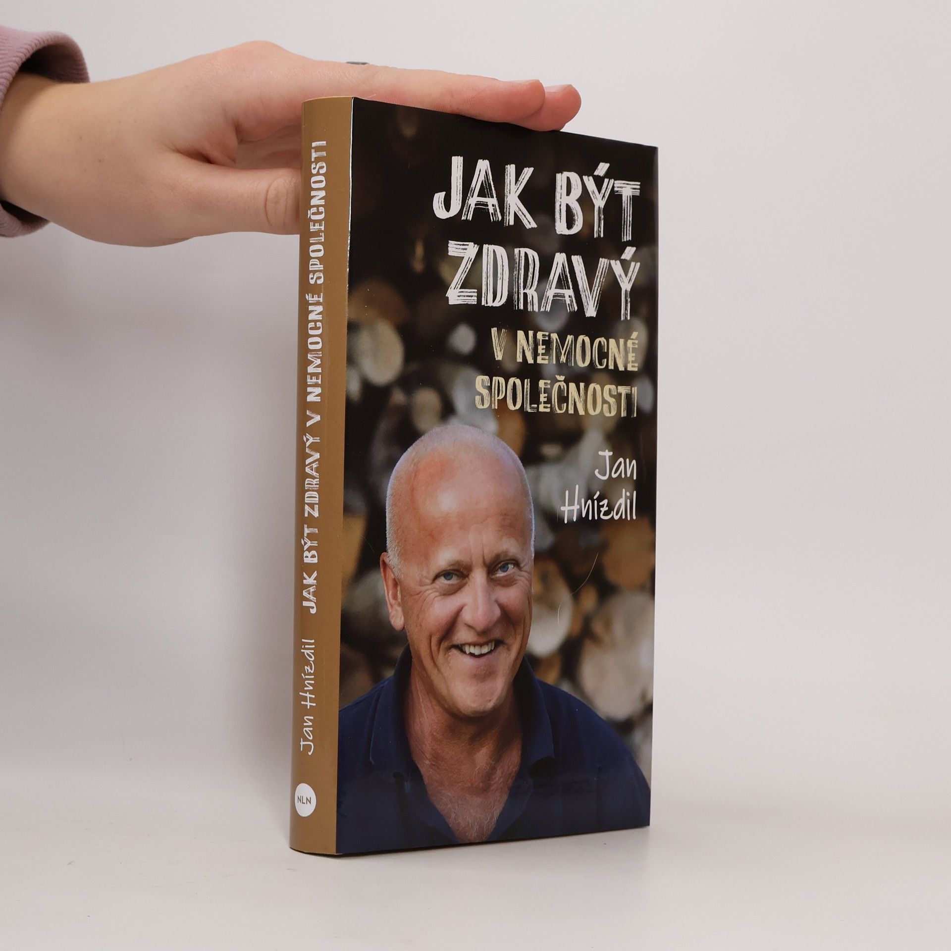 Jan Hnízdil Jak být zdravý v nemocné společnosti