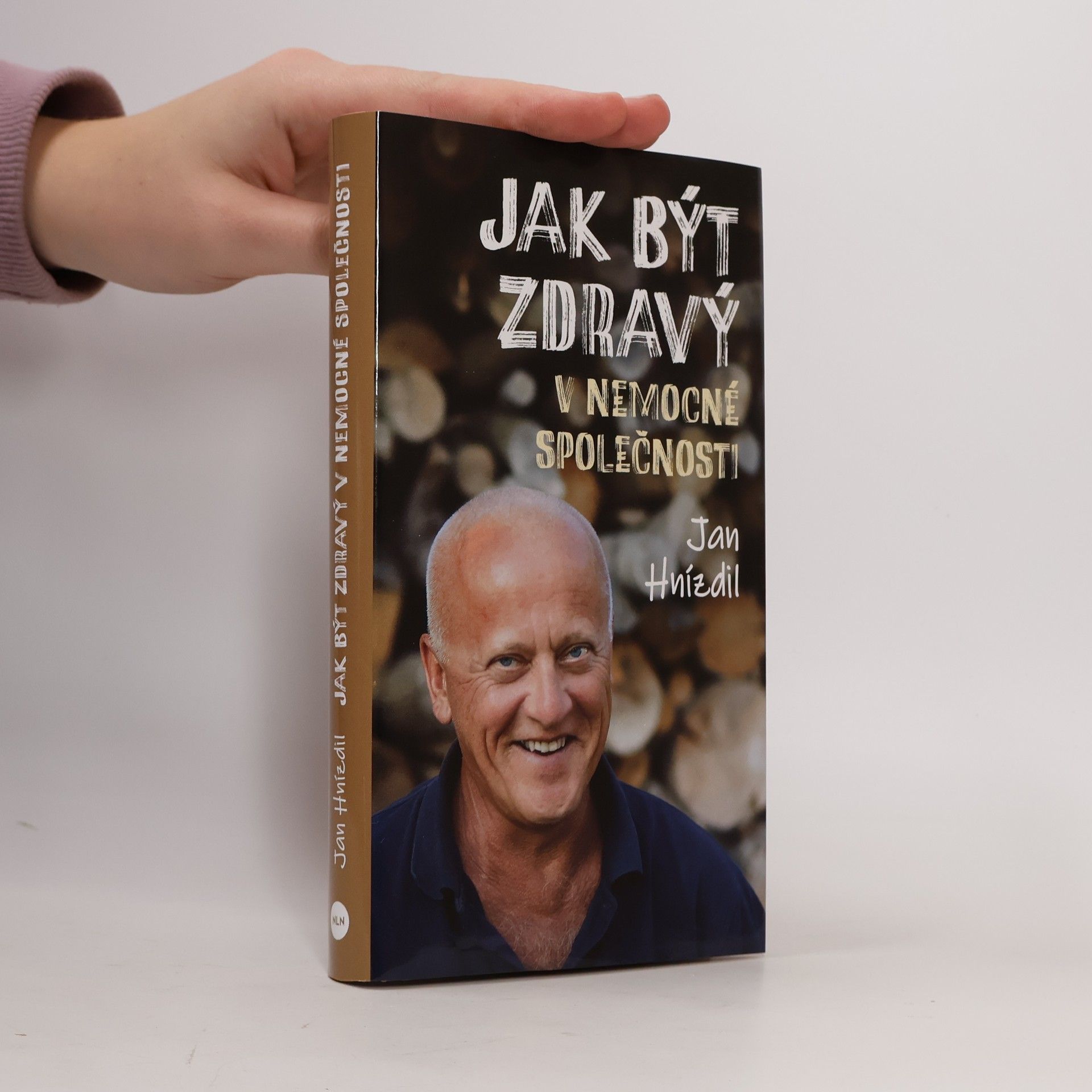 Jan Hnízdil Jak být zdravý v nemocné společnosti