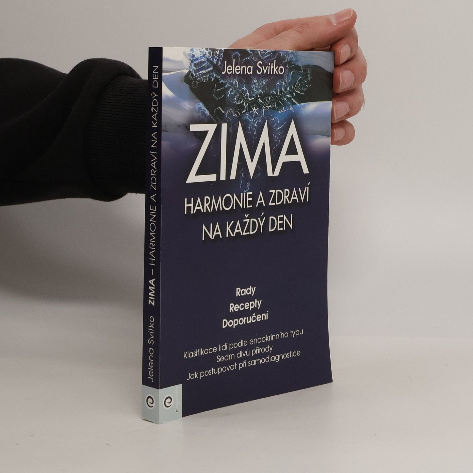 Jelena Svitko Zima: harmonie a zdraví na každý den