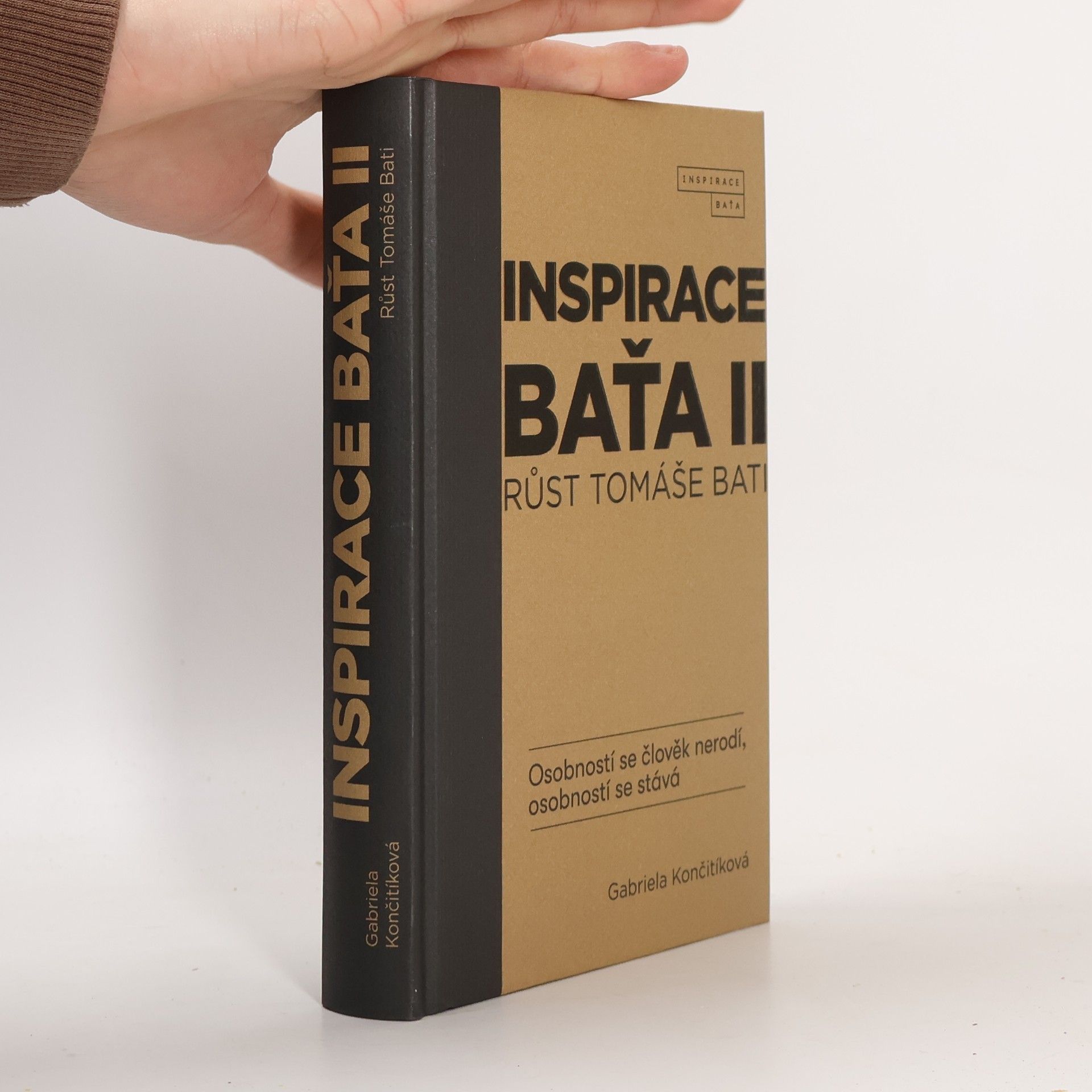 Gabriela Culík Končitíková Inspirace Baťa II. Růst Tomáše Bati