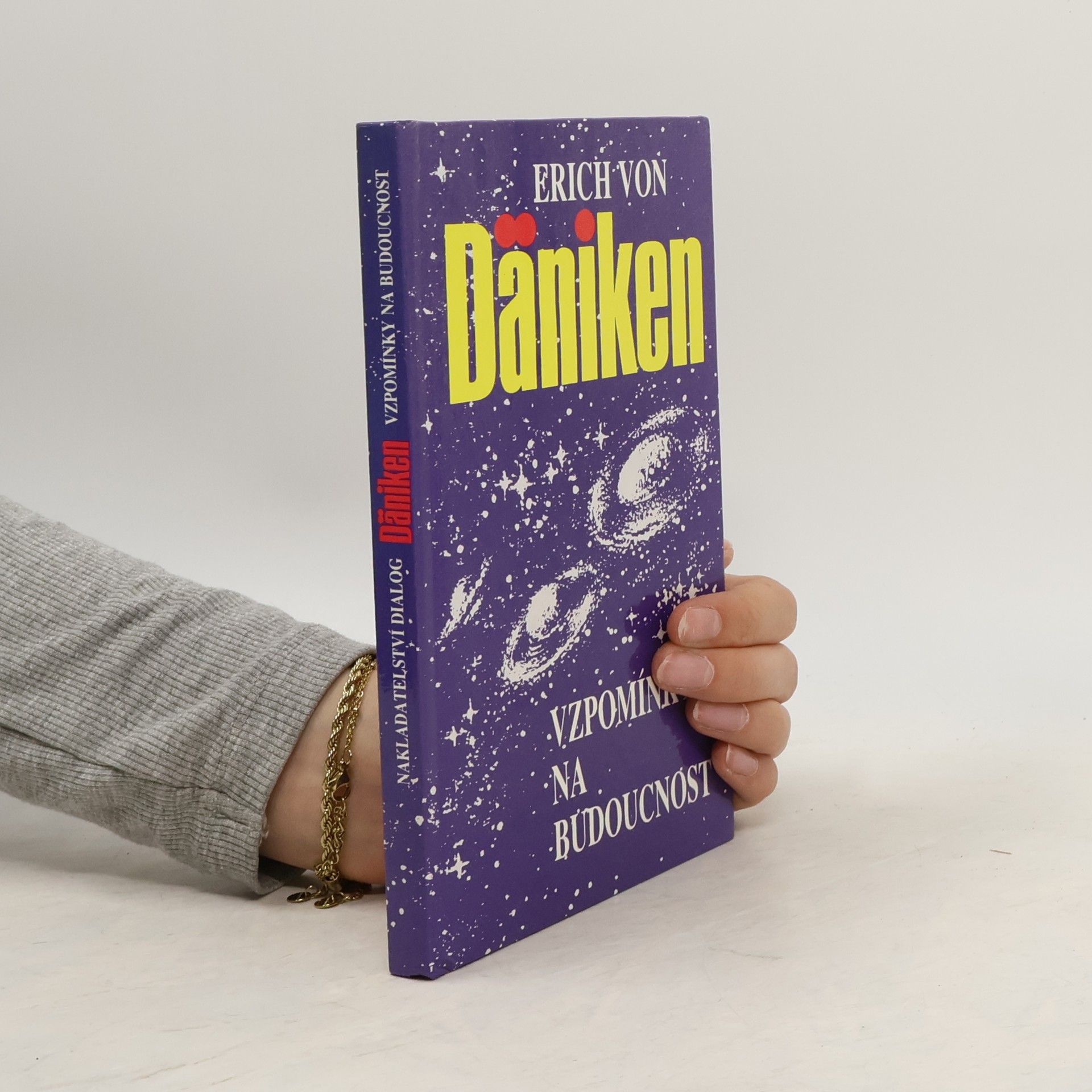 Erich von Däniken Vzpomínky na budoucnost