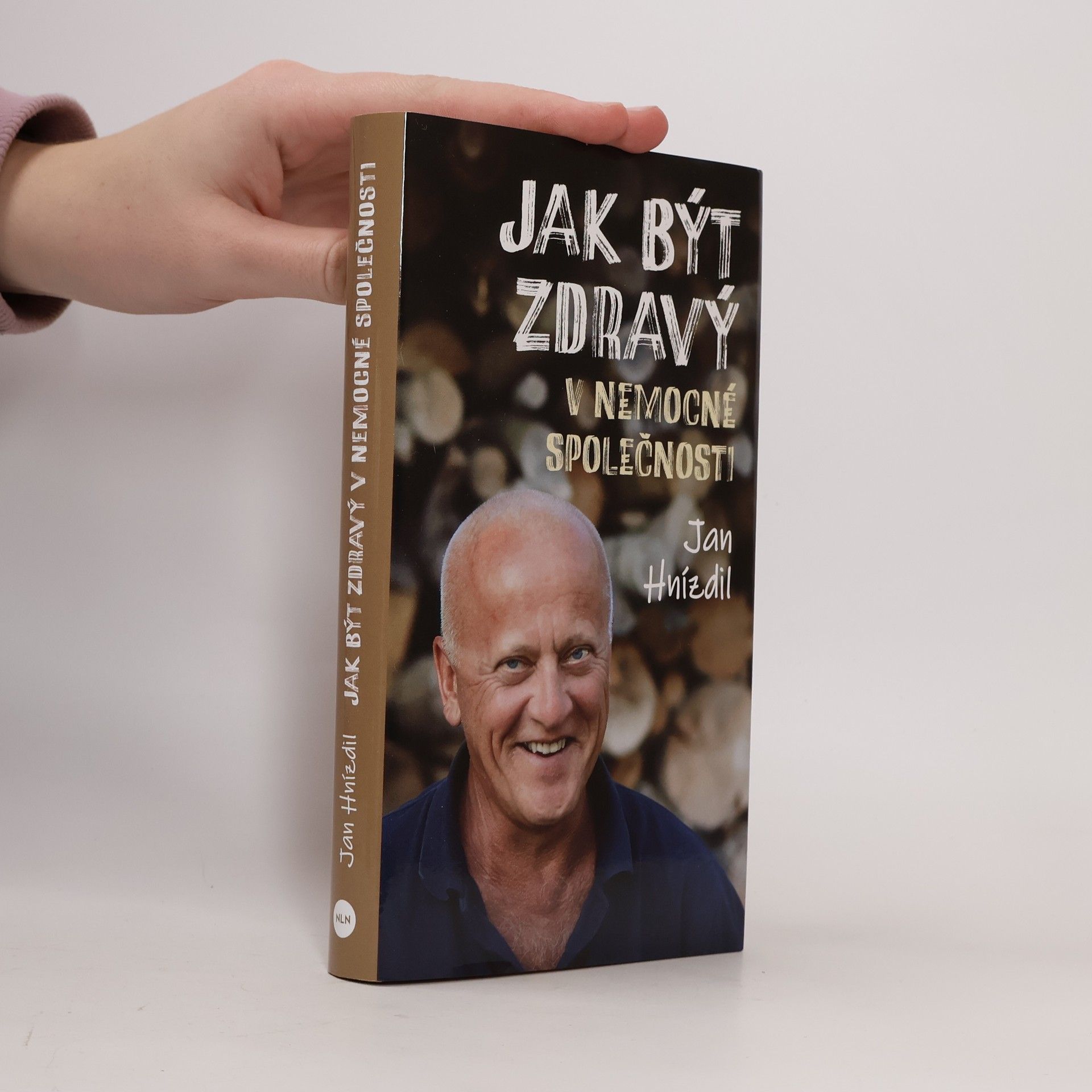 Jan Hnízdil Jak být zdravý v nemocné společnosti