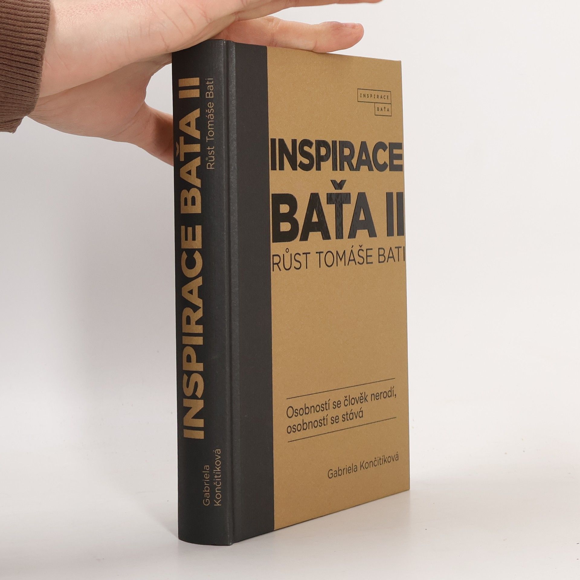 Gabriela Culík Končitíková Inspirace Baťa II. Růst Tomáše Bati