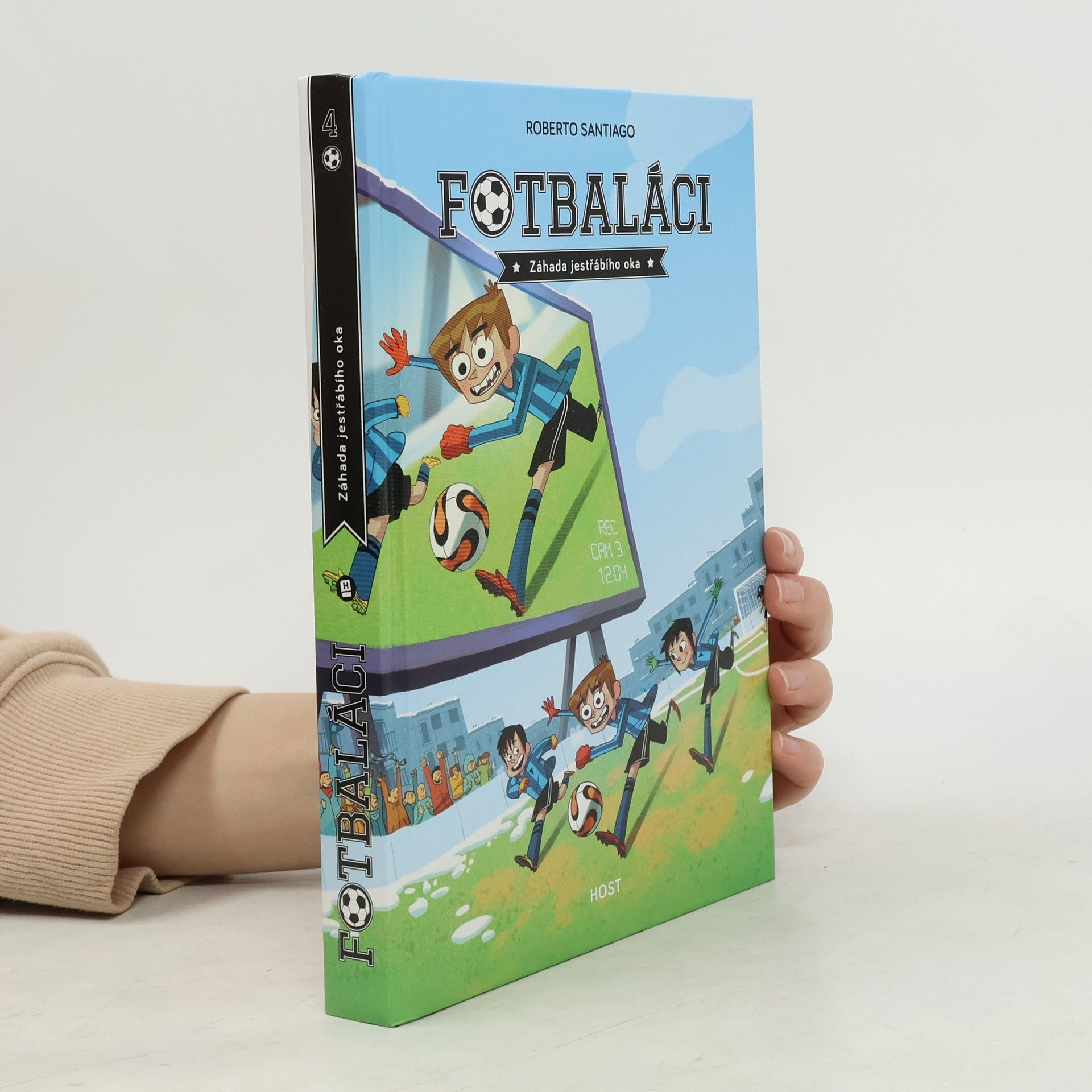 Roberto Santiago Fotbaláci 4. Záhada jestřábího oka