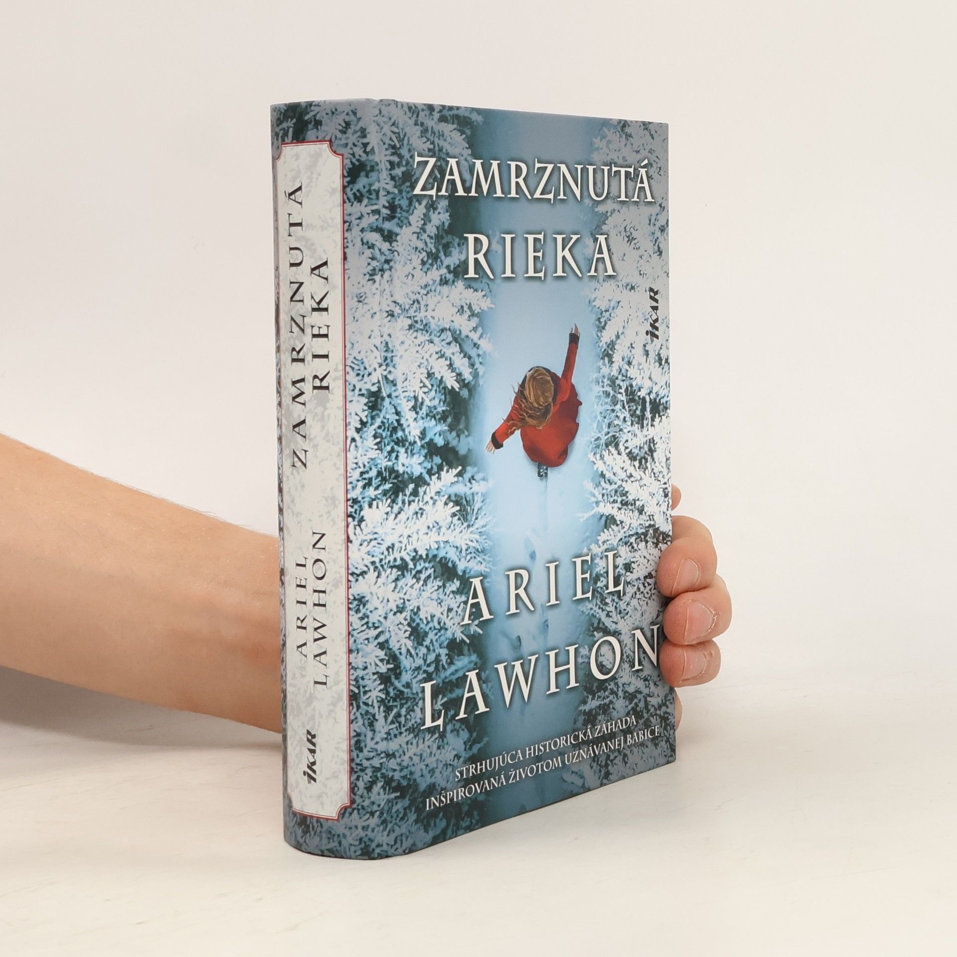 Ariel Lawhon Zamrznutá rieka