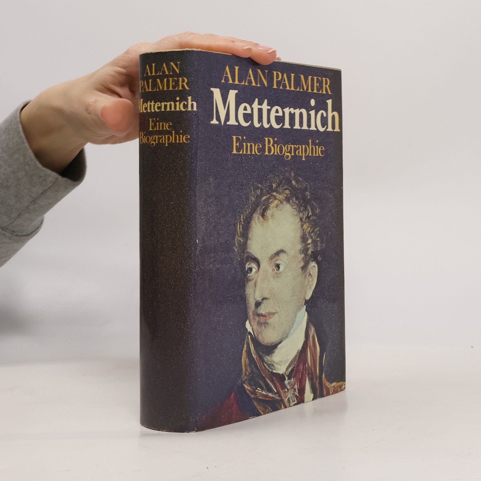 Alan Warwick Palmer Metternich. Eine Biographie