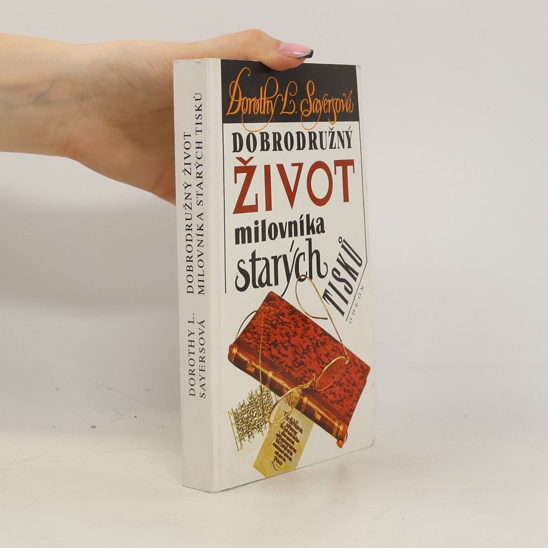 Dorothy L. Sayers Dobrodružný život milovníka starých tisků