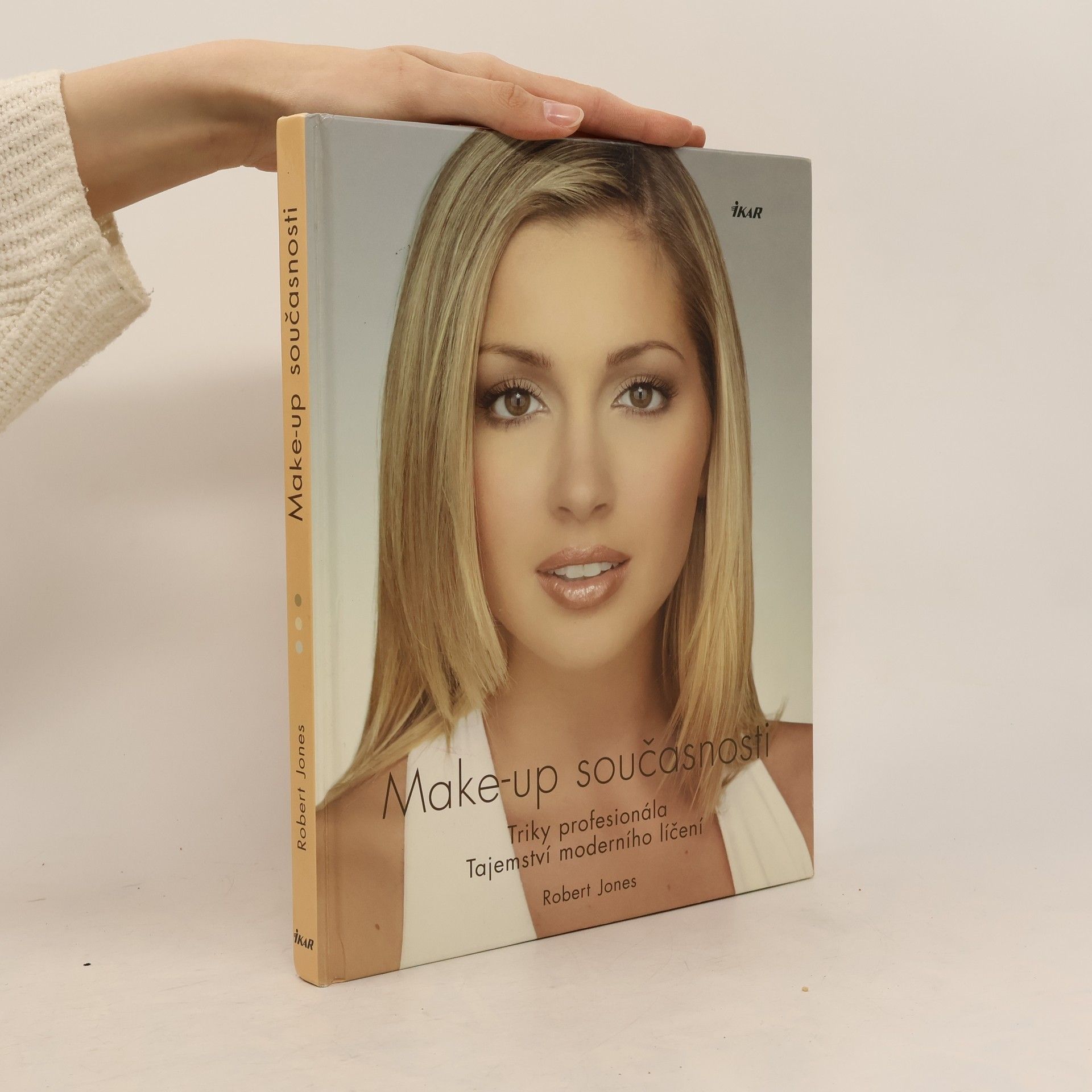 Robert W. Jones Make-up současnosti: Triky profesionála: Tajemství moderního líčení