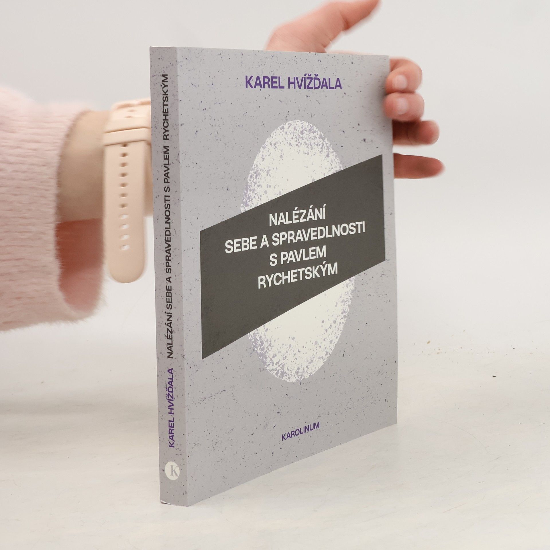 Nalézání sebe a spravedlnosti s Pavlem Rychetským