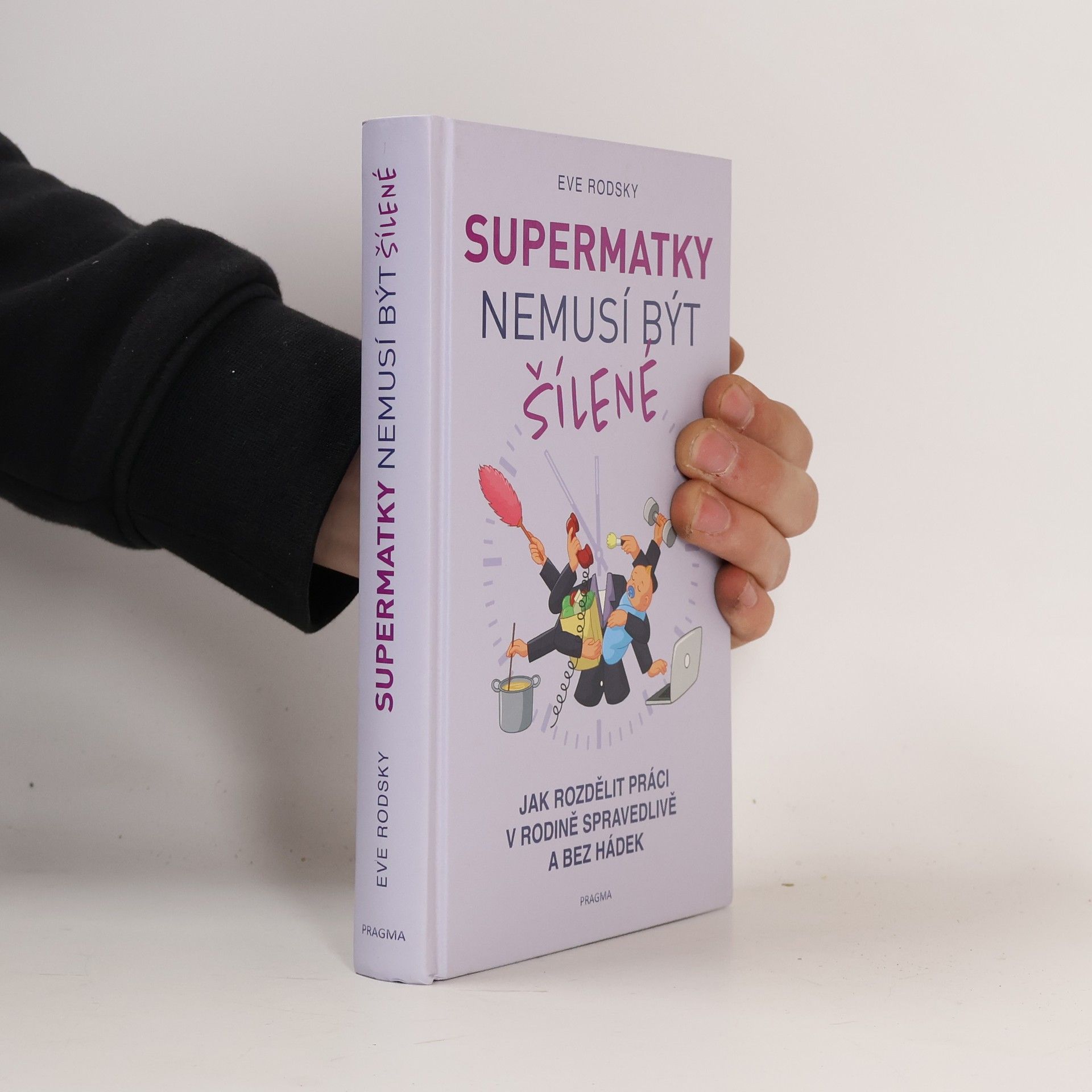 Eve Rodsky Supermatky nemusí být šílené