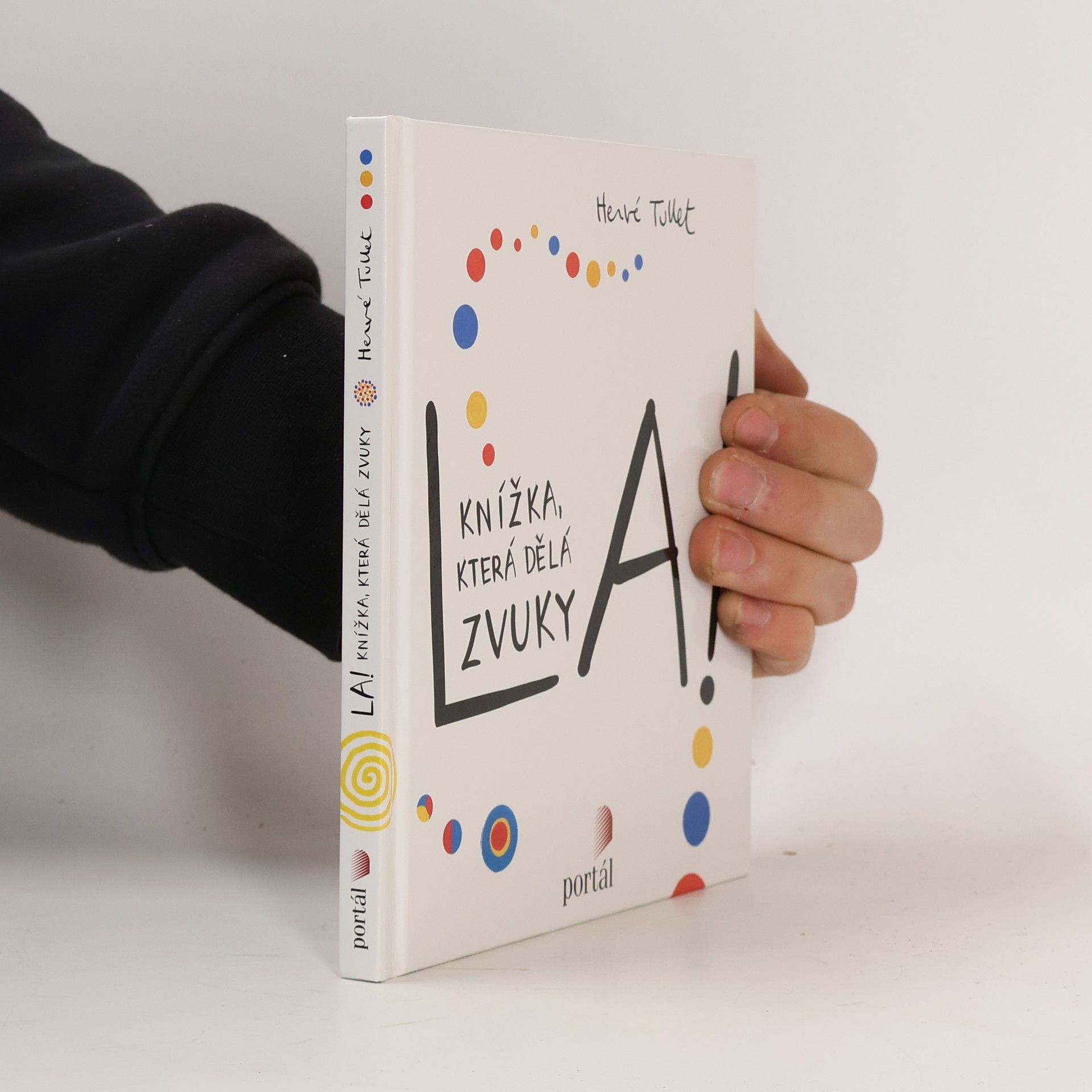 Hervé Tullet La! (Knížka, která dělá zvuky)