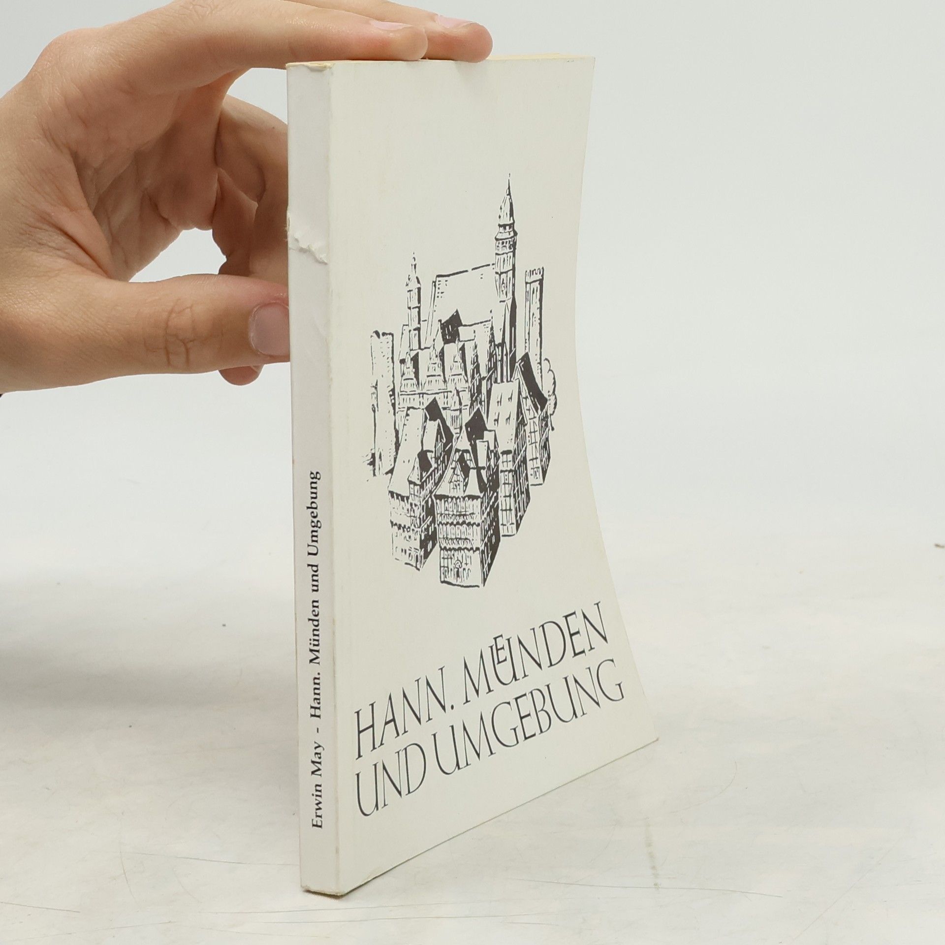 Erwin May Hann. Münden und Umgebung